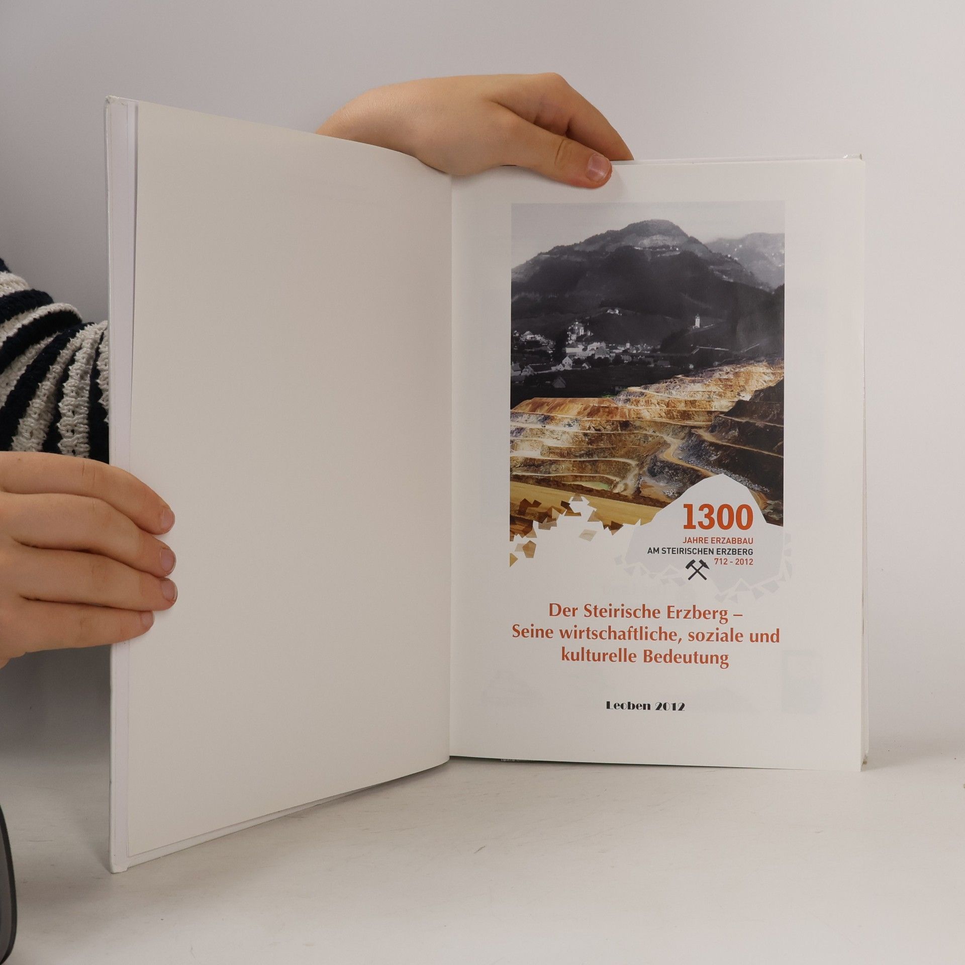 Autorenkollektiv Der Steirische Erzberg - Seine wirtschaftliche, soziale und kulturelle Bedeutung