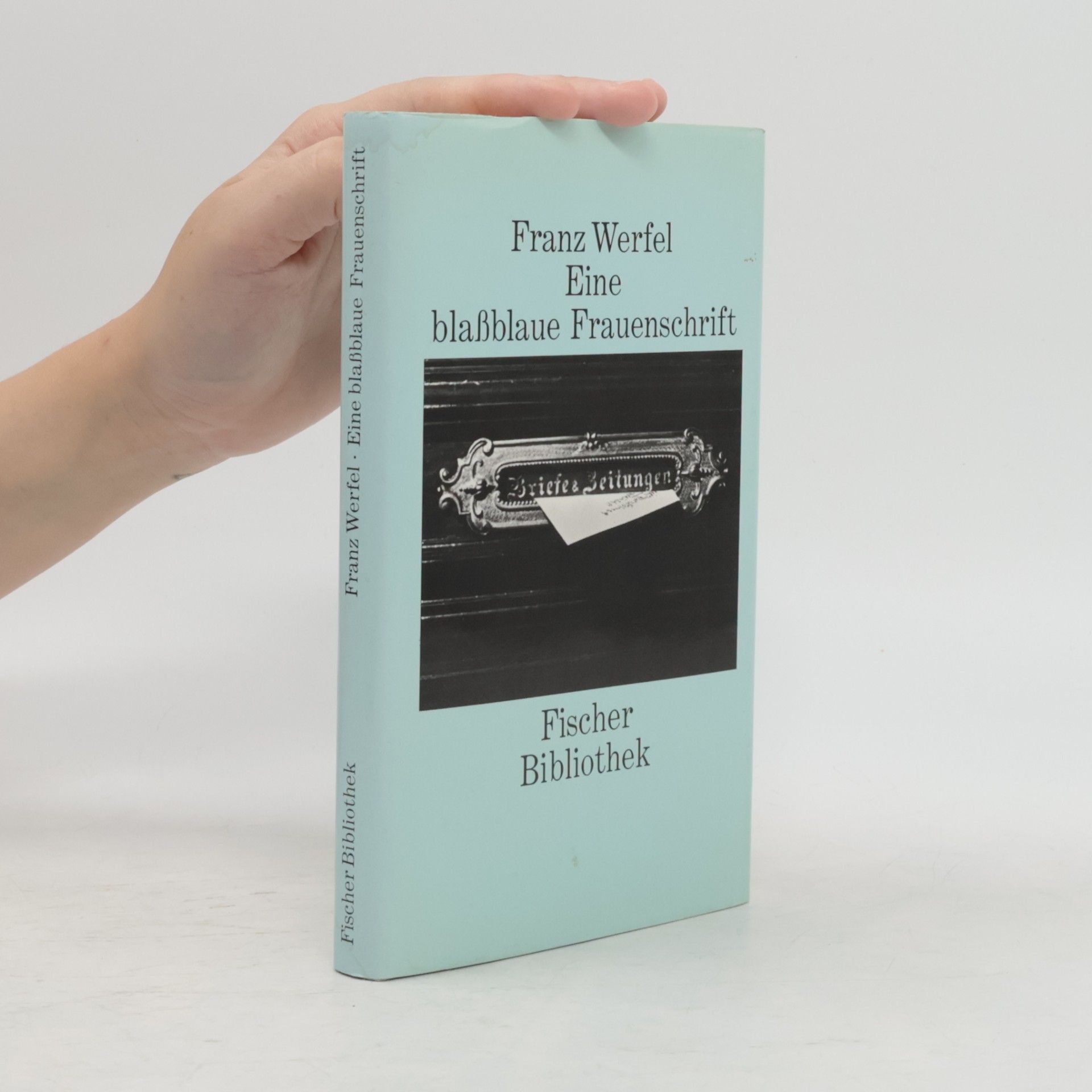 Franz Werfel Eine blassblaue Frauenschrift