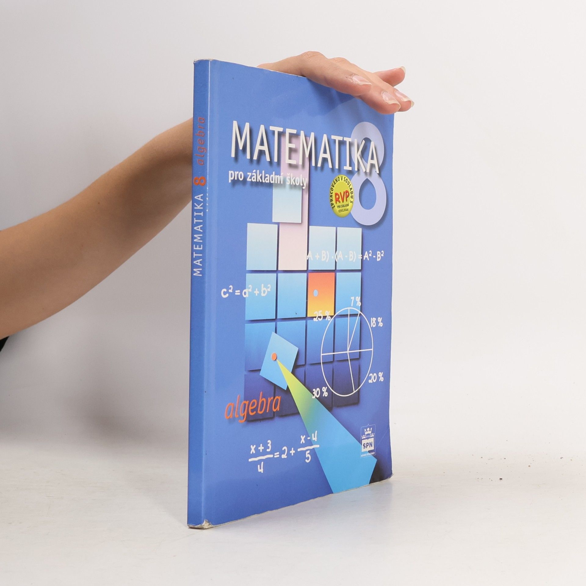Michal Čihák Matematika 8 pro základní školy : algebra