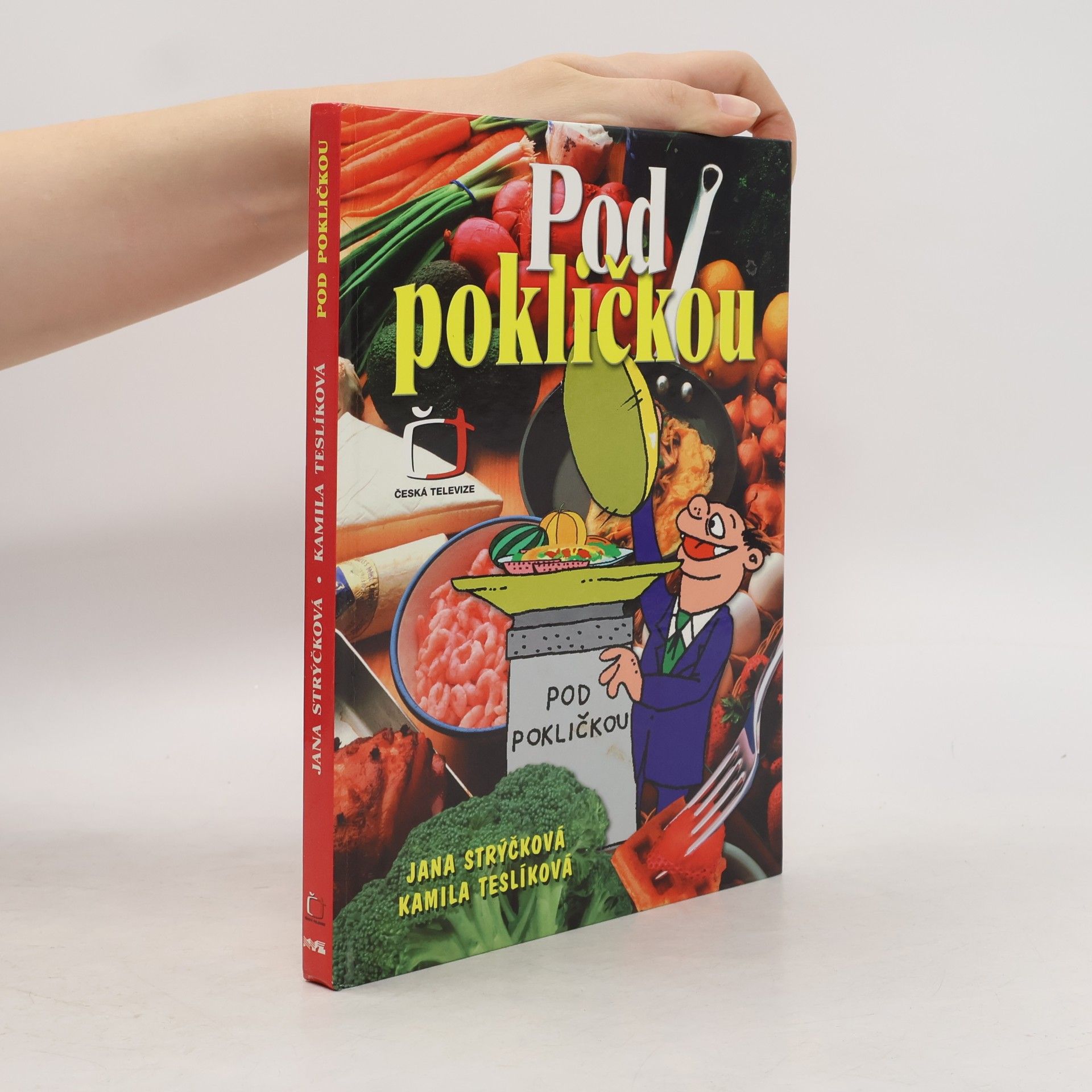 Jana Strýčková Pod pokličkou
