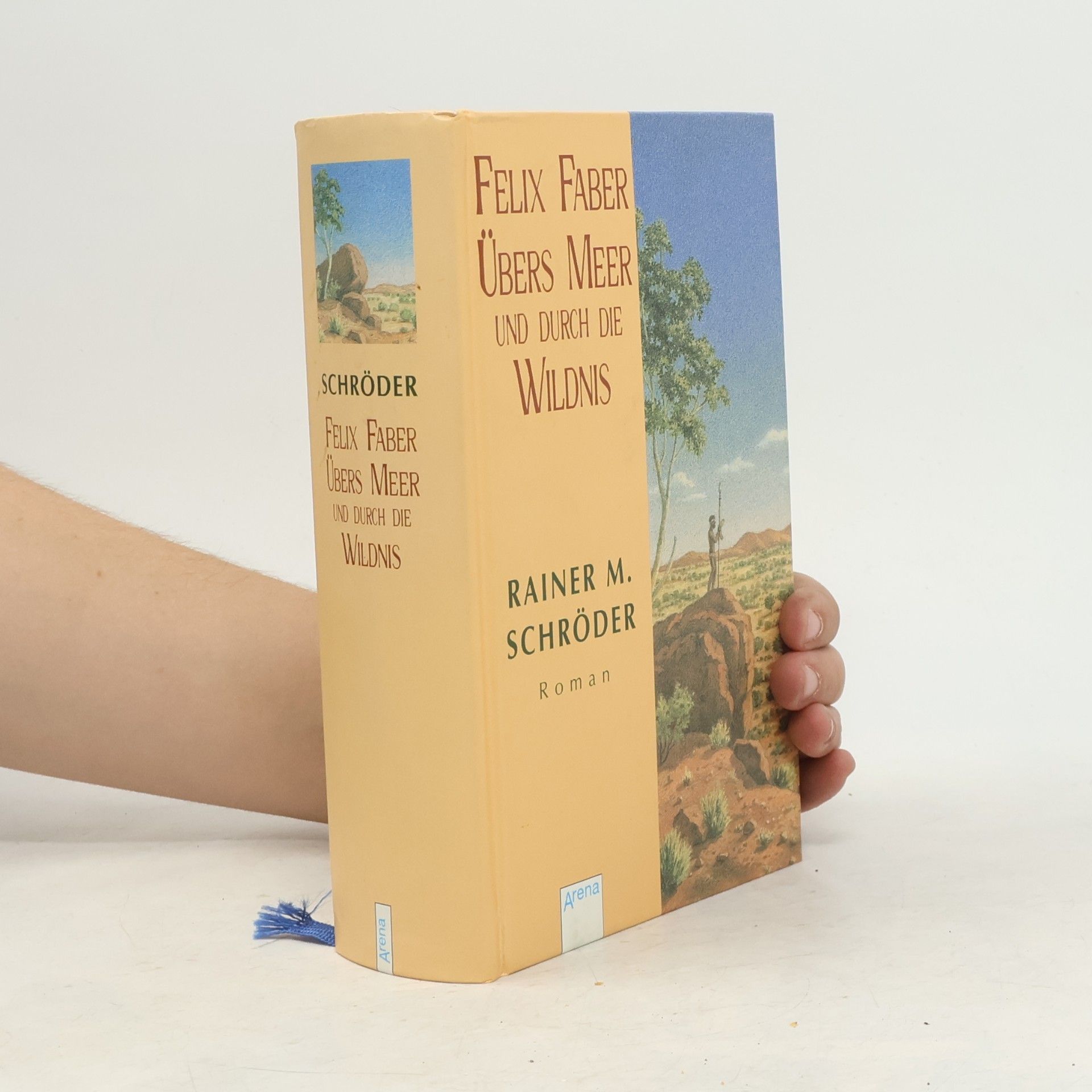 Rainer M. Schröder Felix Faber, übers Meer und durch die Wildnis