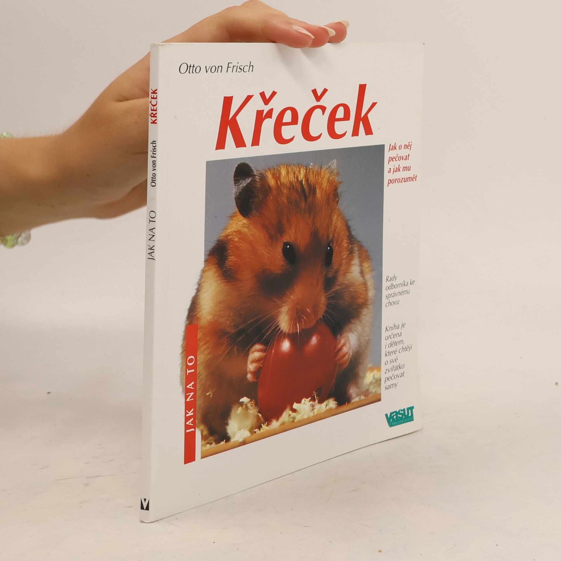 Otto von Frisch Křeček. Správná péče.