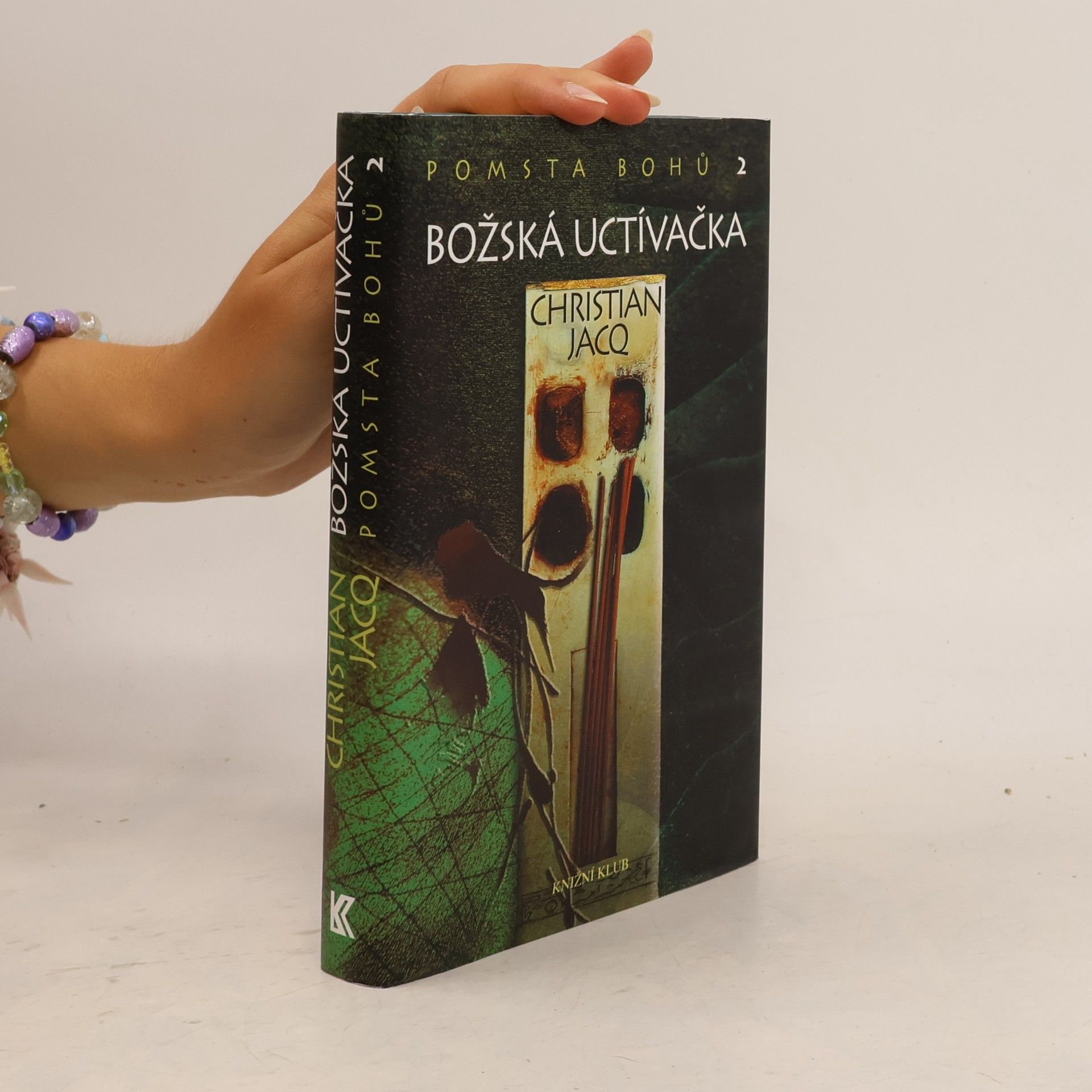 Christian Jacq Pomsta bohů 2: Božská uctívačka