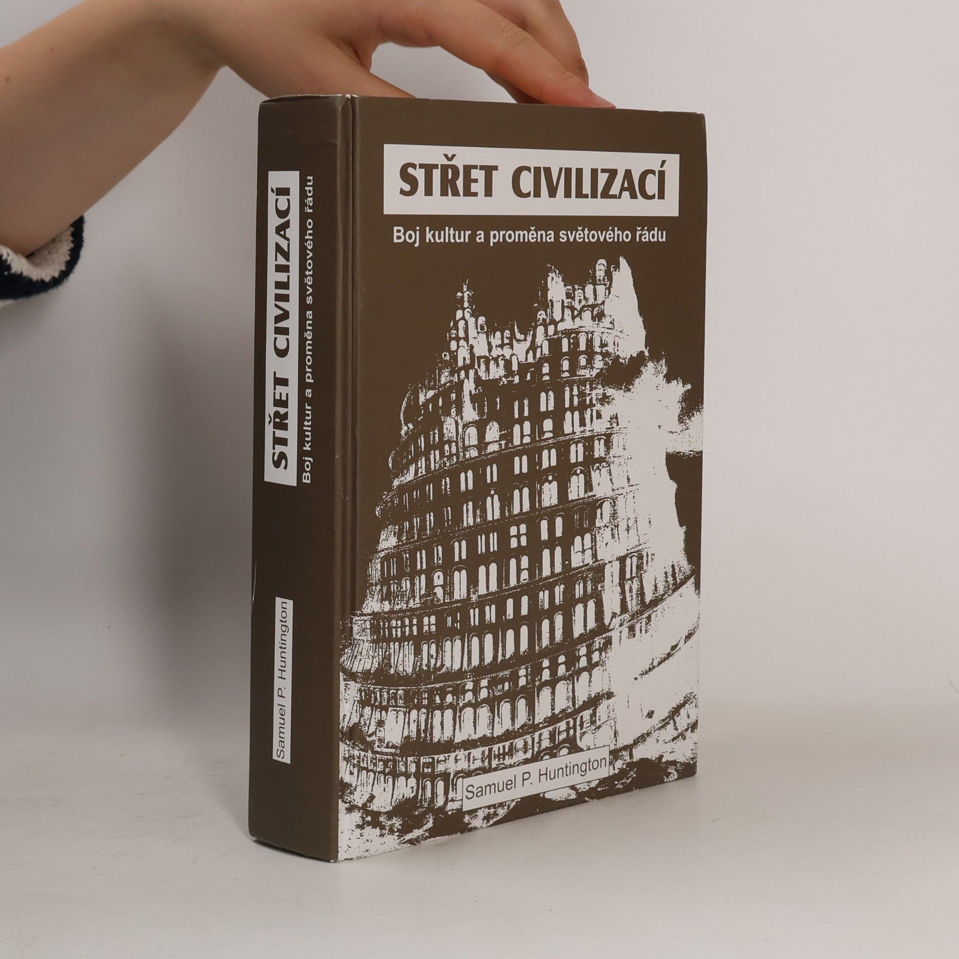 Samuel Phillips Huntington Střet civilizací