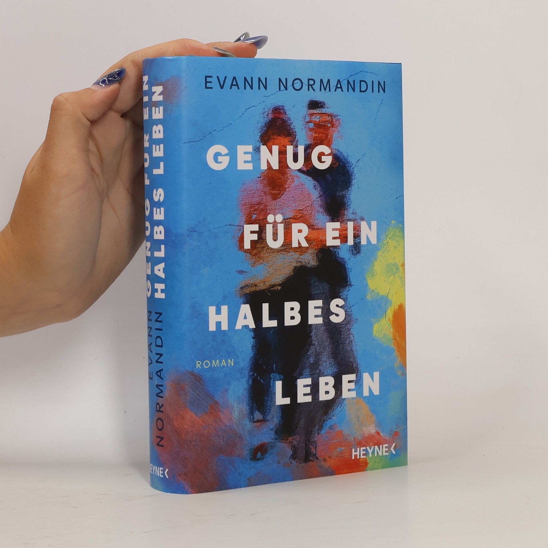 Evann Normandin Genug für ein halbes Leben