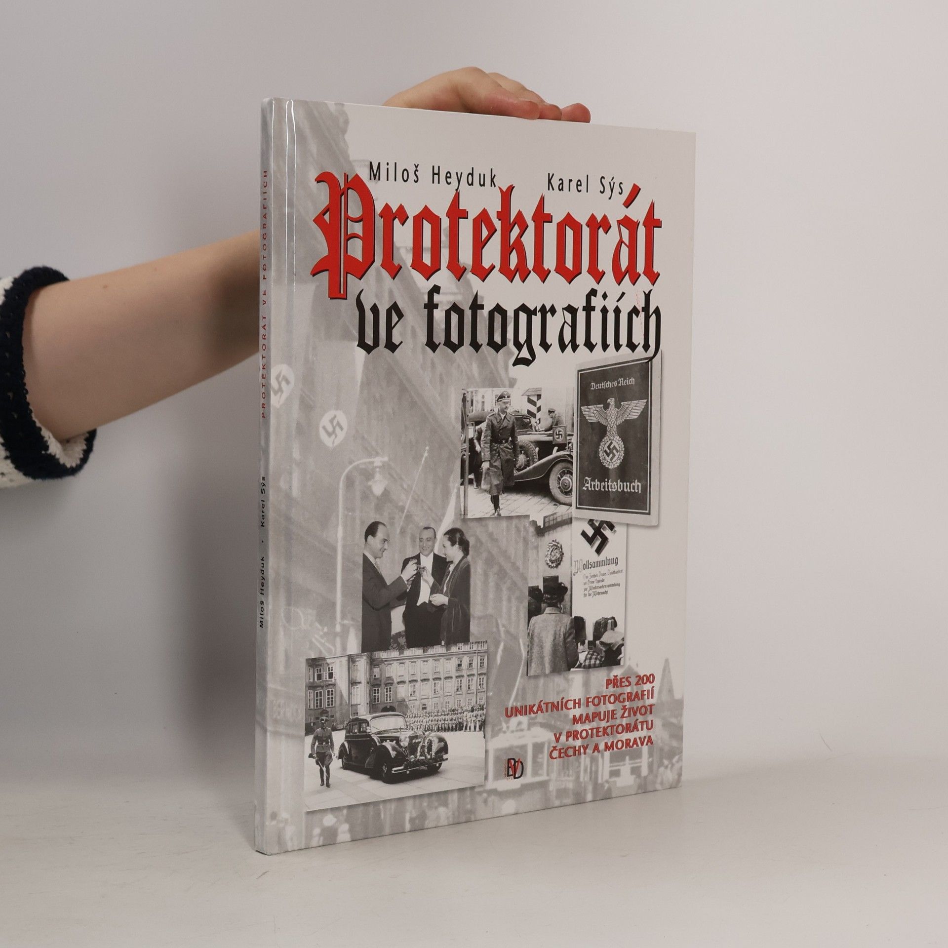 Karel Sýs Protektorát ve fotografiích