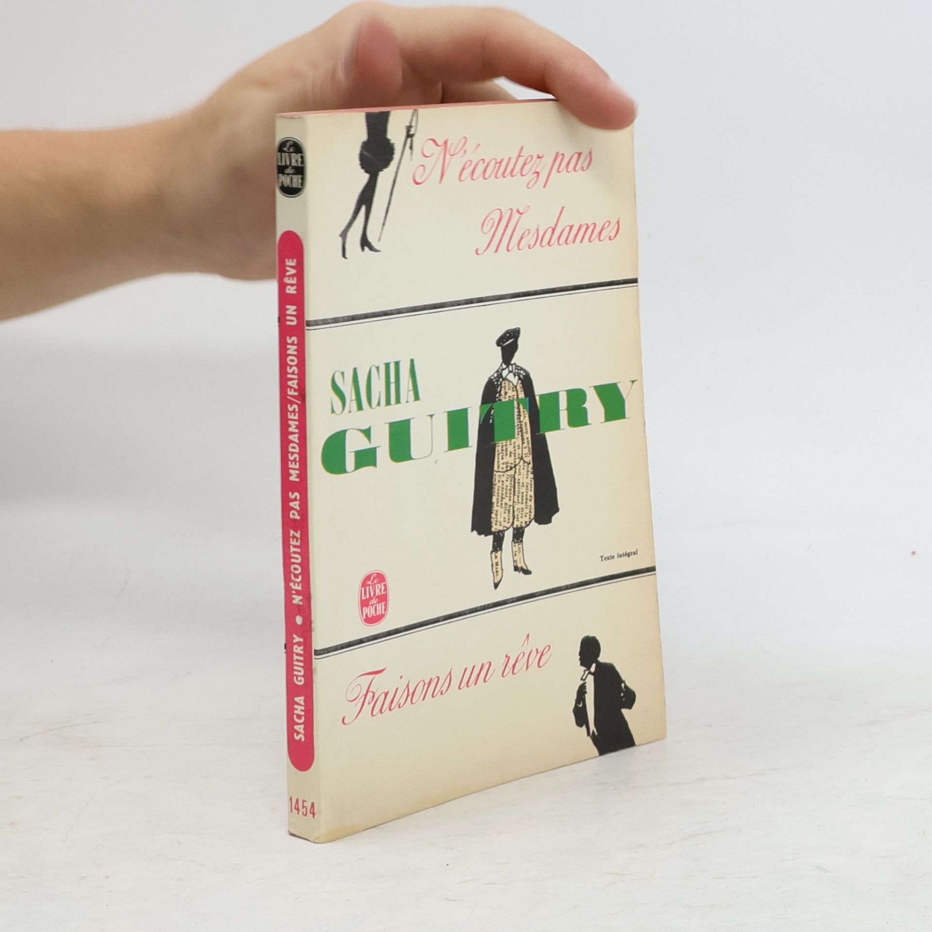 Sacha Guitry N'écoutez pas Mesdames. Faisons un rêve