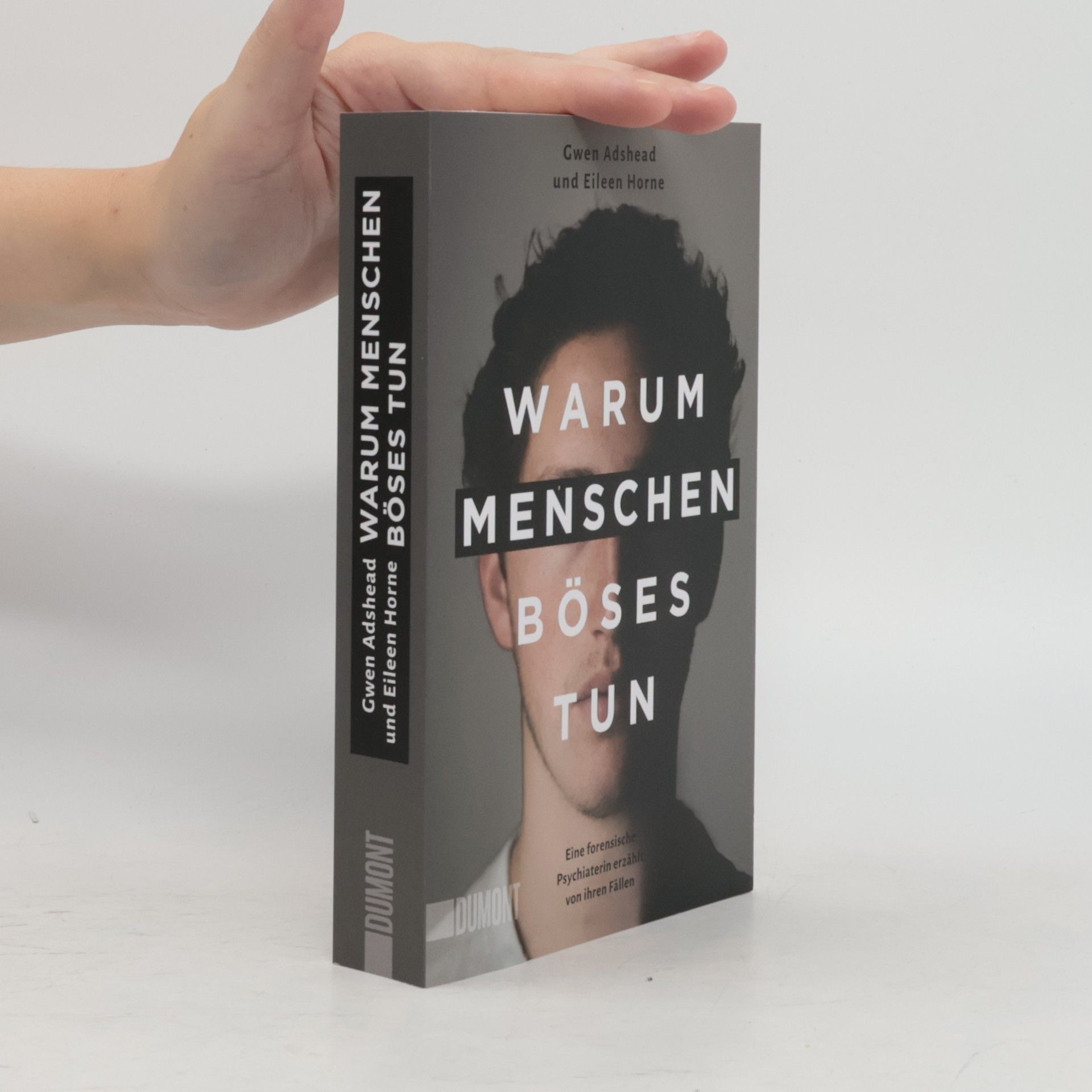 Gwen Adshead Warum Menschen Böses tun