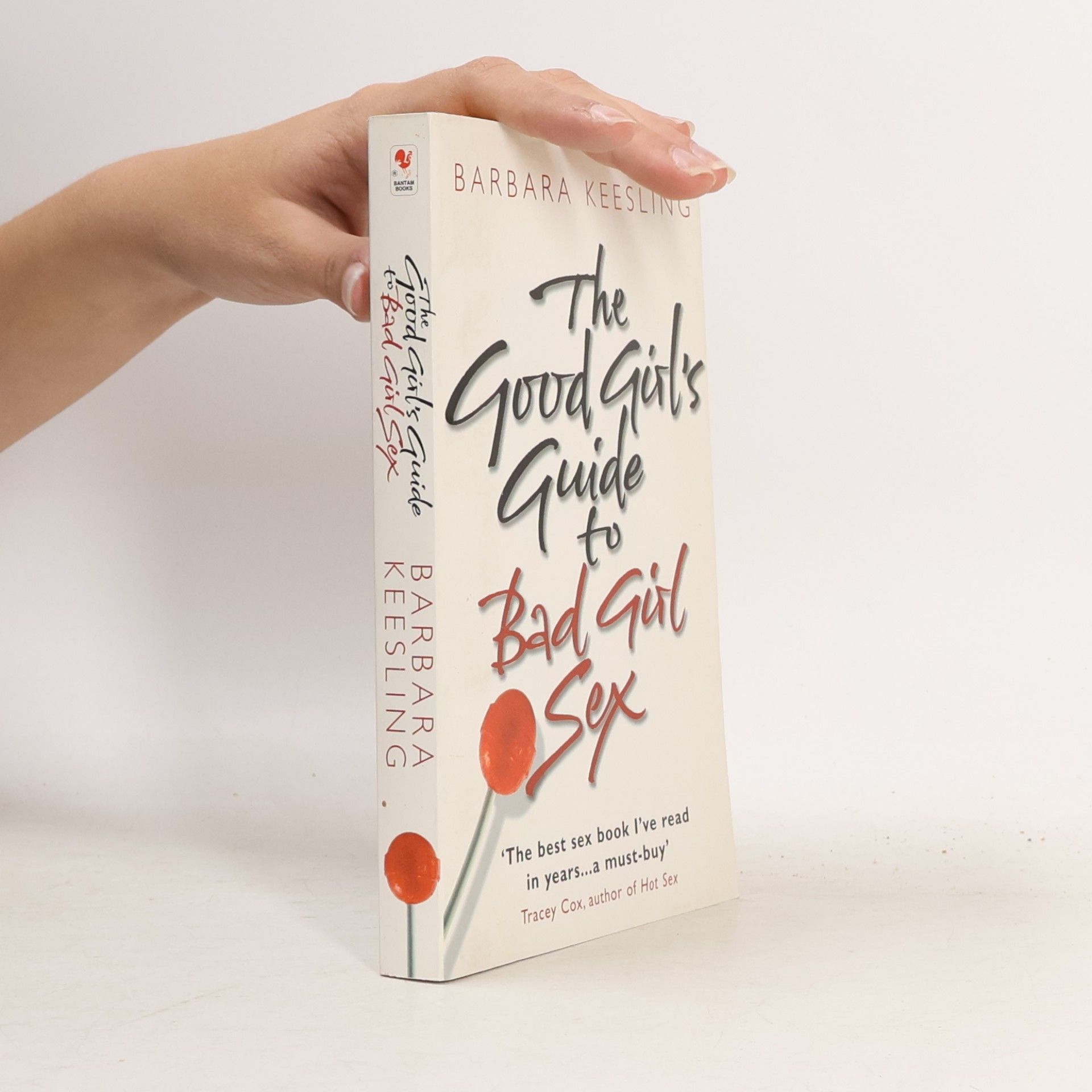 Barbara Keesling The Good Girl's Guide to Bad Girl Sex