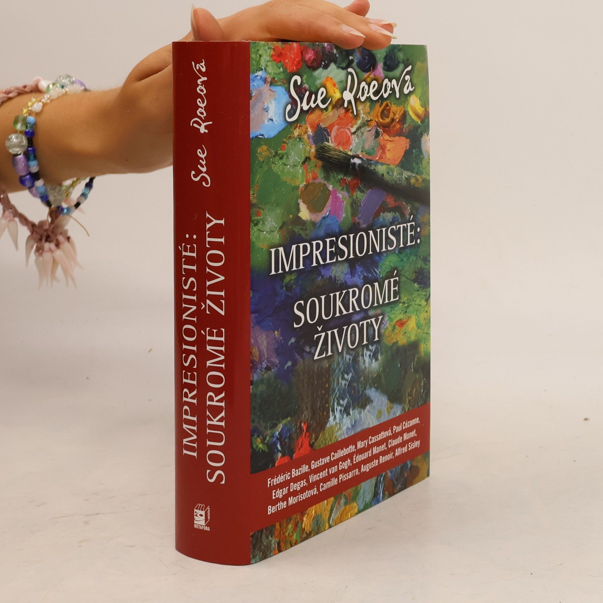 Sue Roe Impresionisté. Soukromé životy