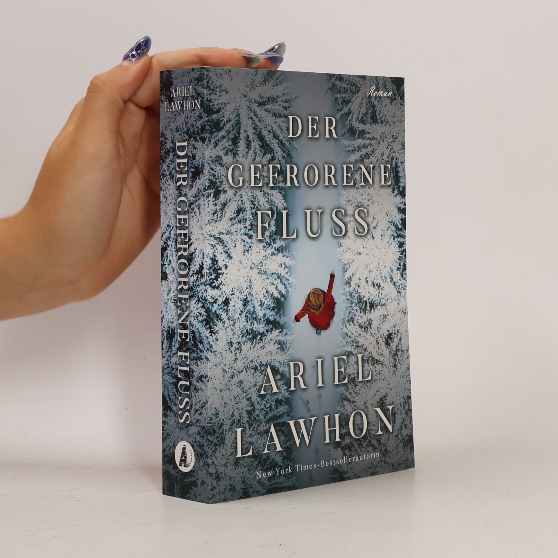 Ariel Lawhon Der gefrorene Fluss