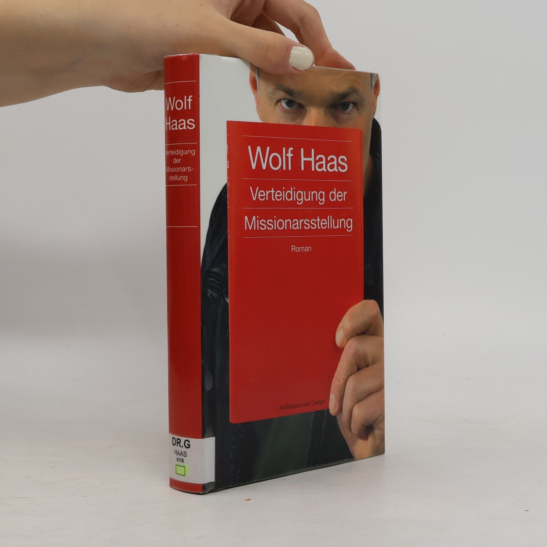 Wolf Haas Verteidigung der Missionarsstellung