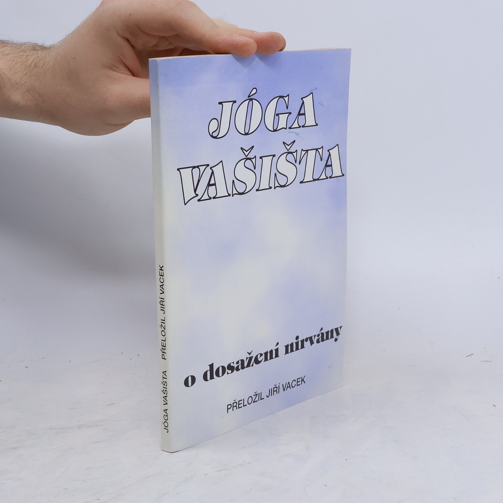 Jóga Vašišta. O dosažení nirvány