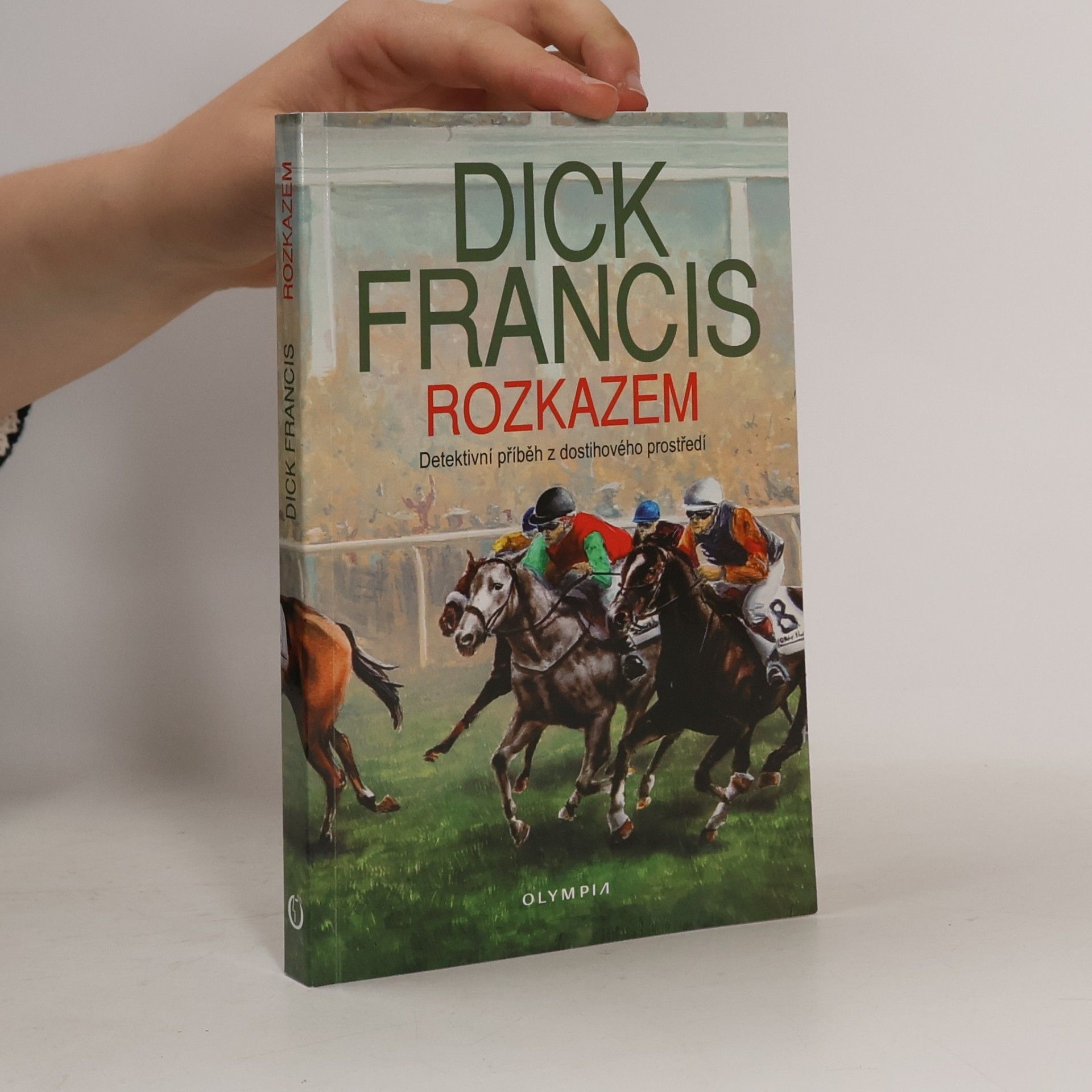 Dick Francis Rozkazem