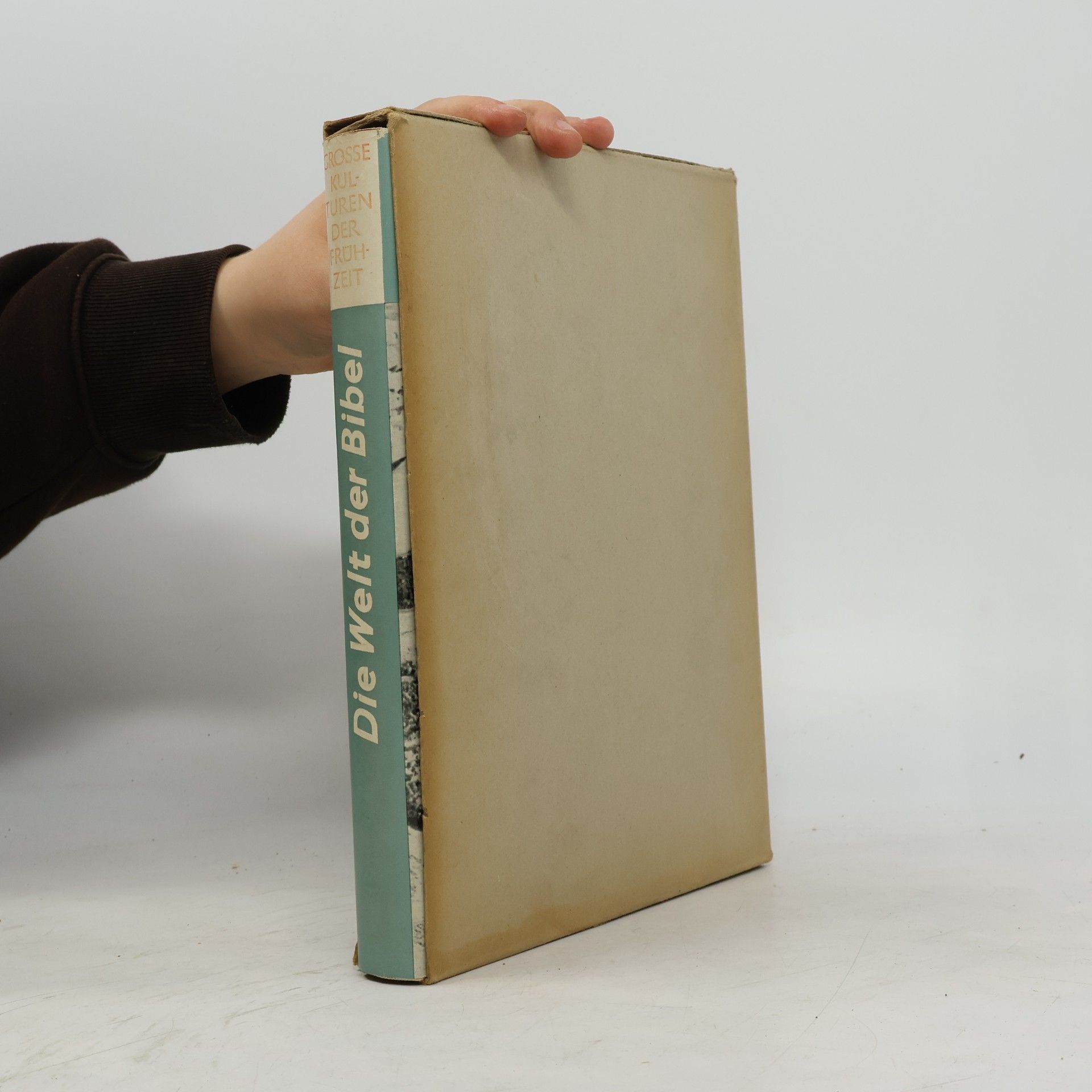 Anton Jirku Grosse Kulturen der Frühzeit. Die Welt der Bibel