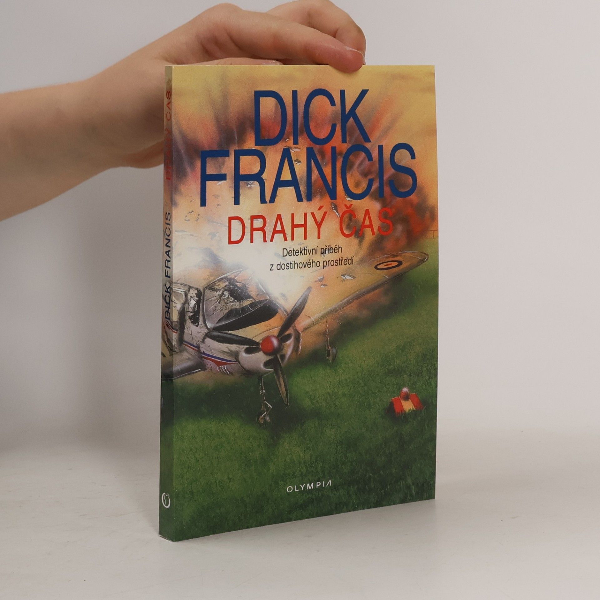 Dick Francis Drahý čas. Detektivní příběh z dostihového prostředí