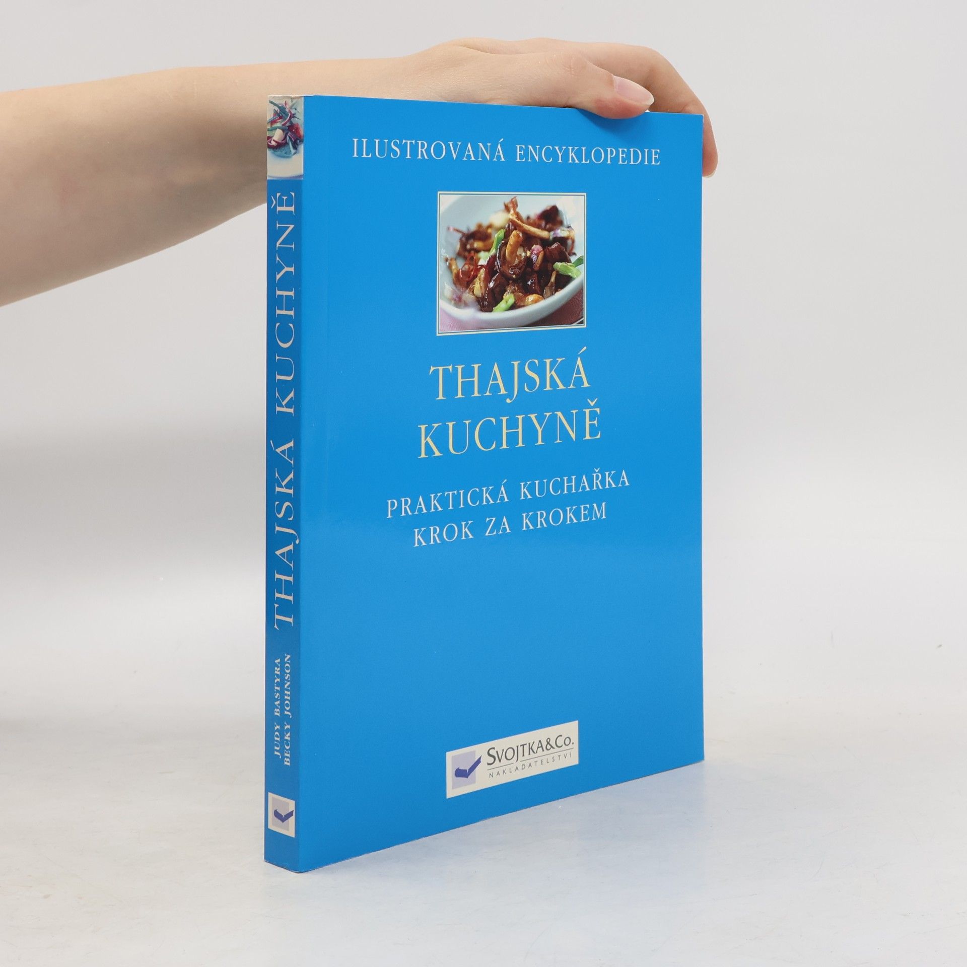 Judy Bastyra Thajská kuchyně - praktická příručka