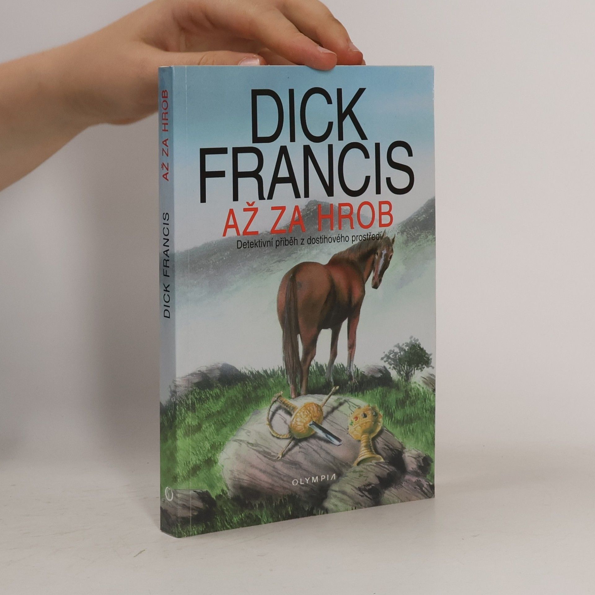 Dick Francis Až za hrob
