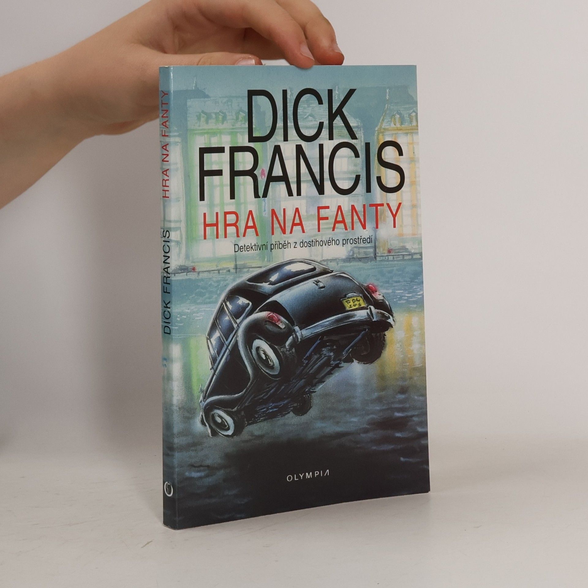 Dick Francis Hra na fanty