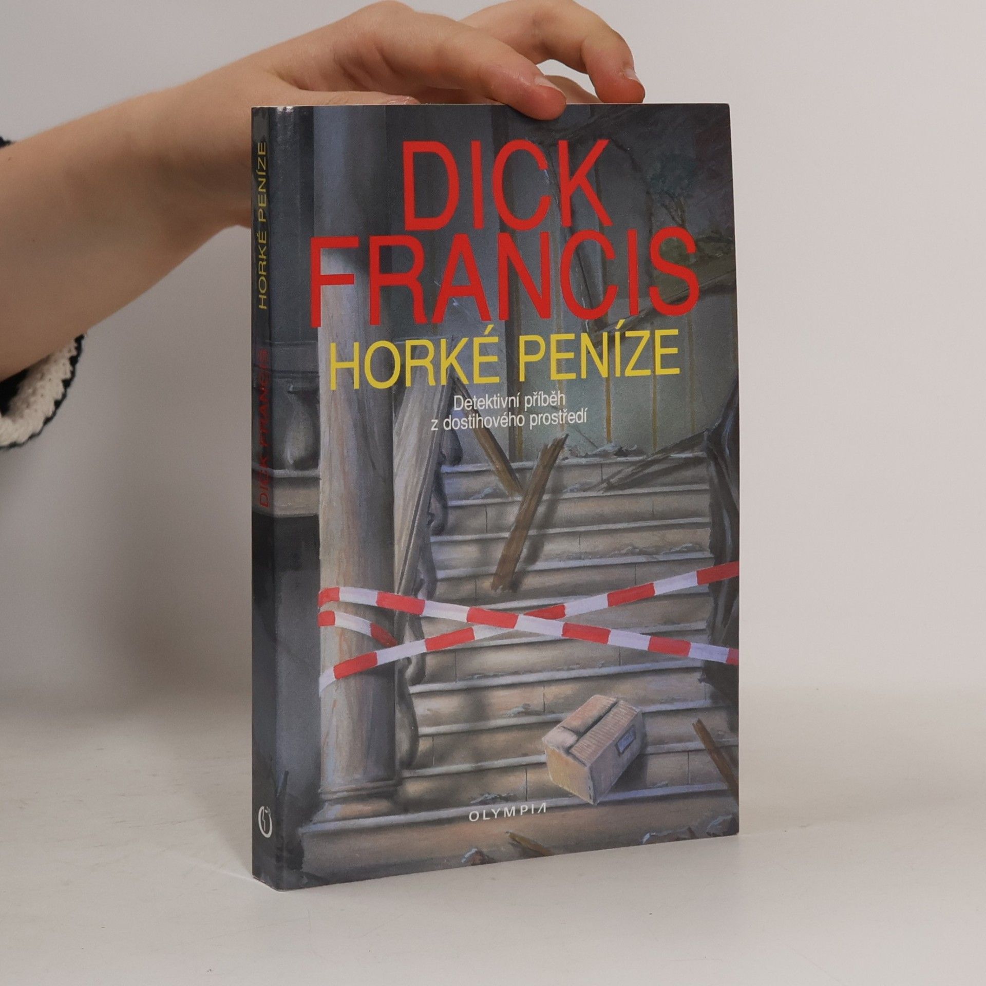 Dick Francis Horké peníze