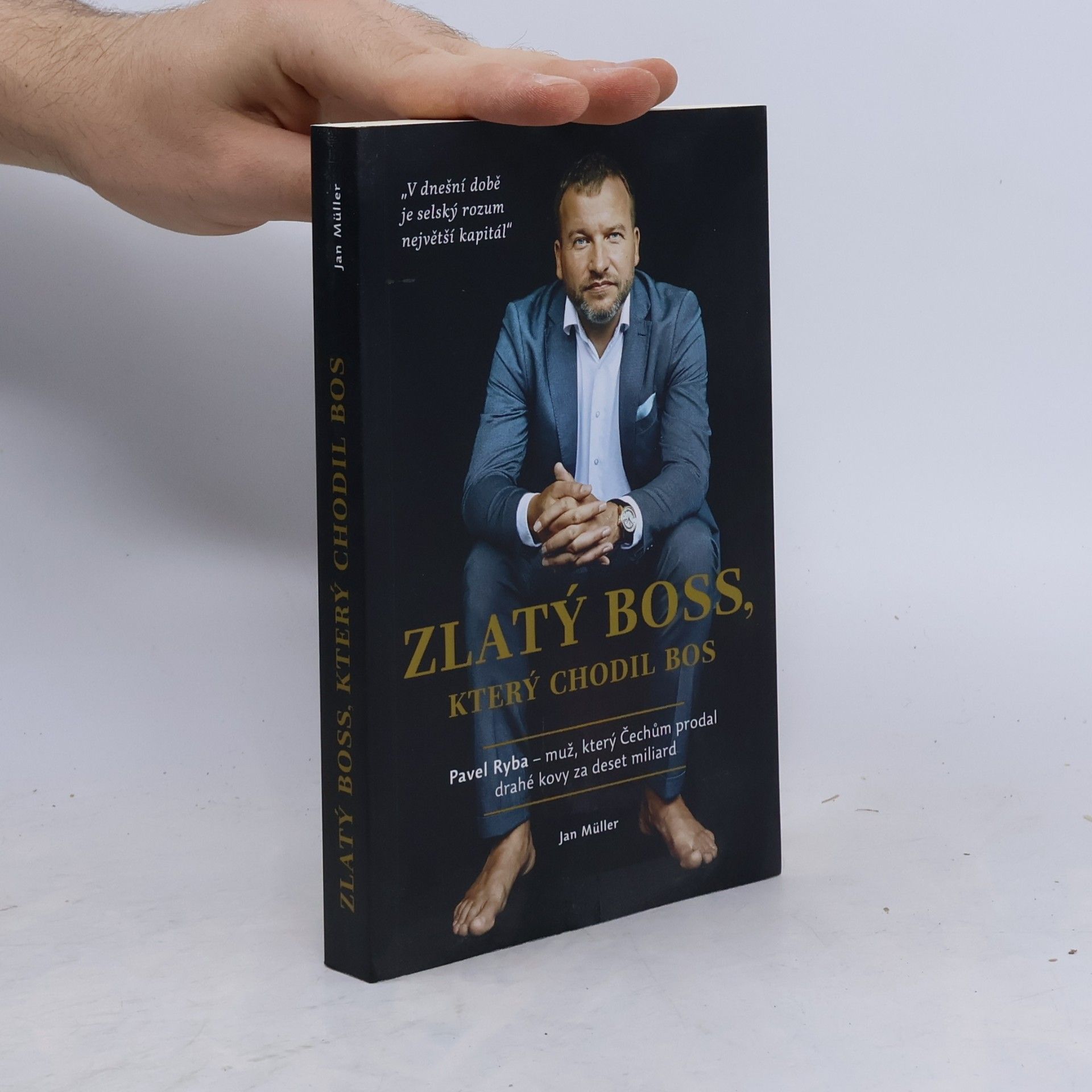 Jan-Werner Müller Zlatý boss, který chodil bos
