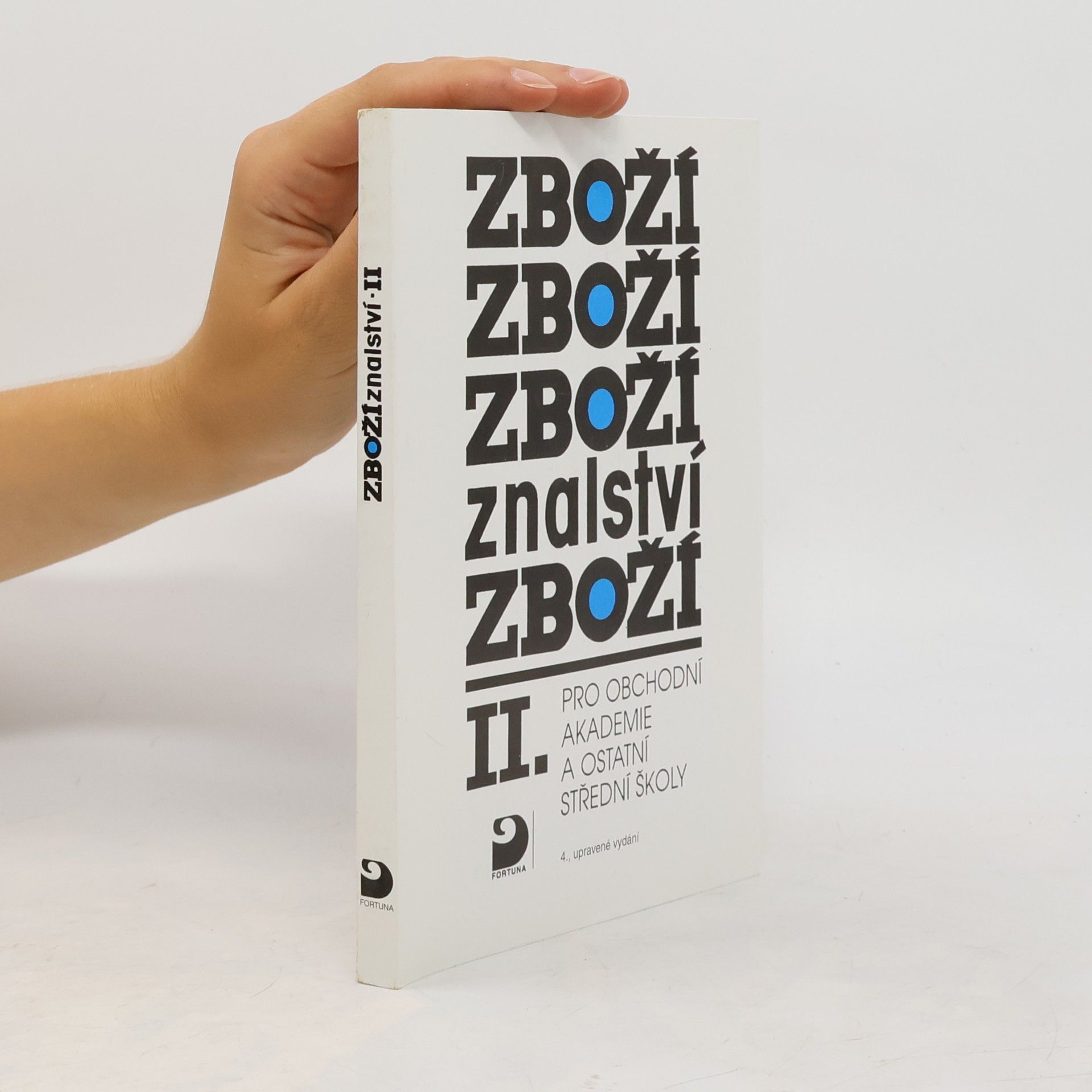 Karel Cvrček Zbožíznalství II. : pro obchodní akademie a ostatní střední školy