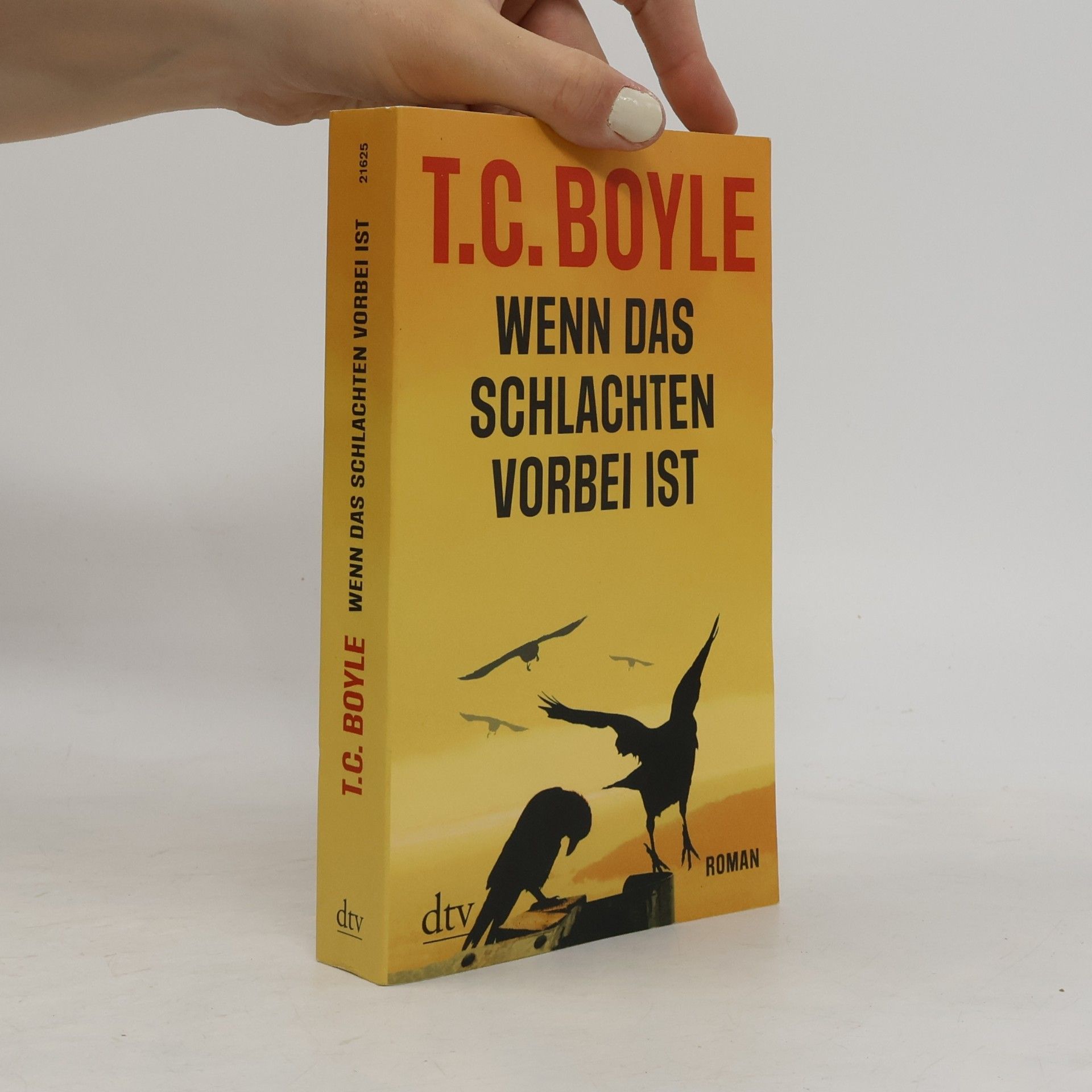 T. Coraghessan Boyle Wenn das Schlachten vorbei ist