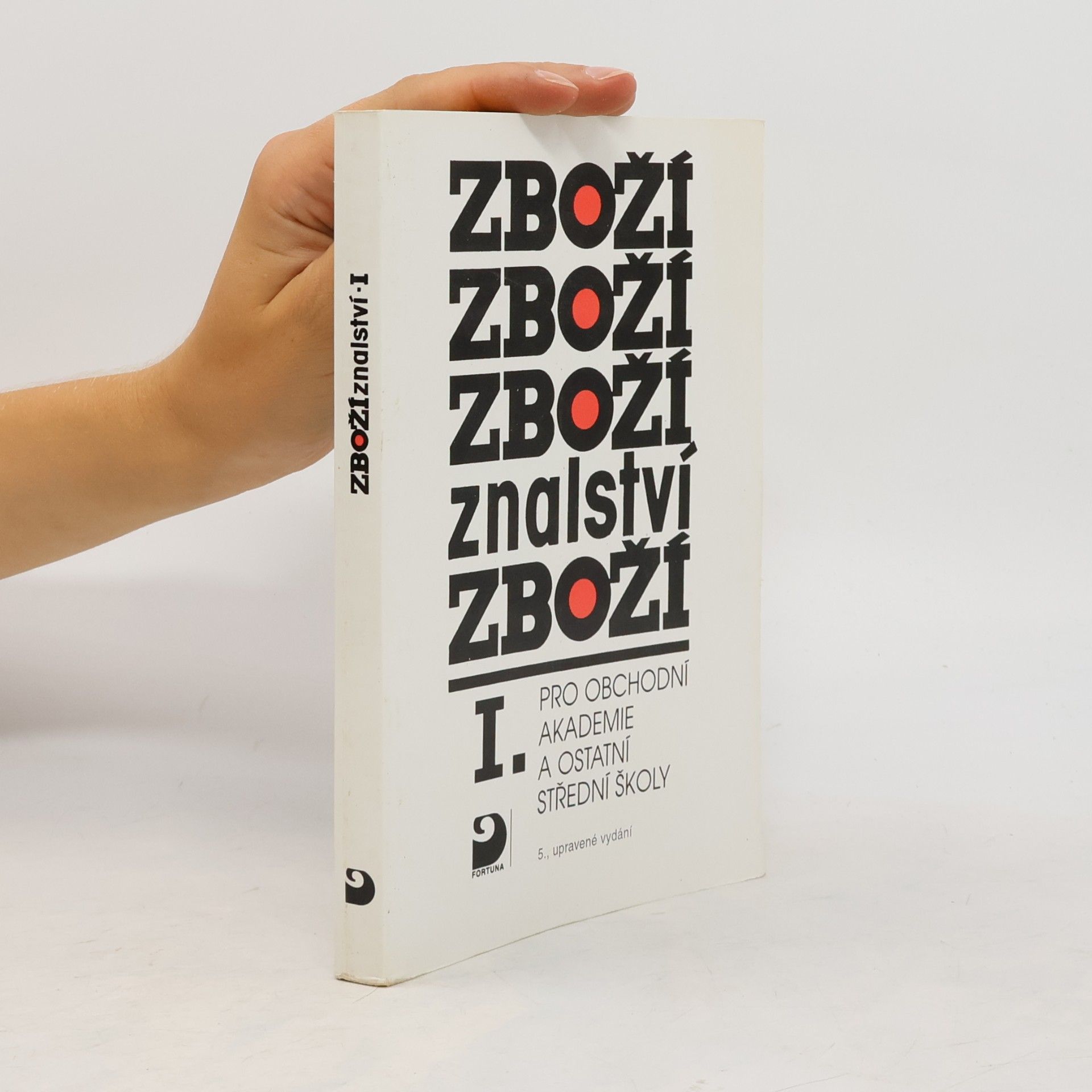 Karel Eisenreich Zbožíznalství pro obchodní akademie a ostatní střední školy I.
