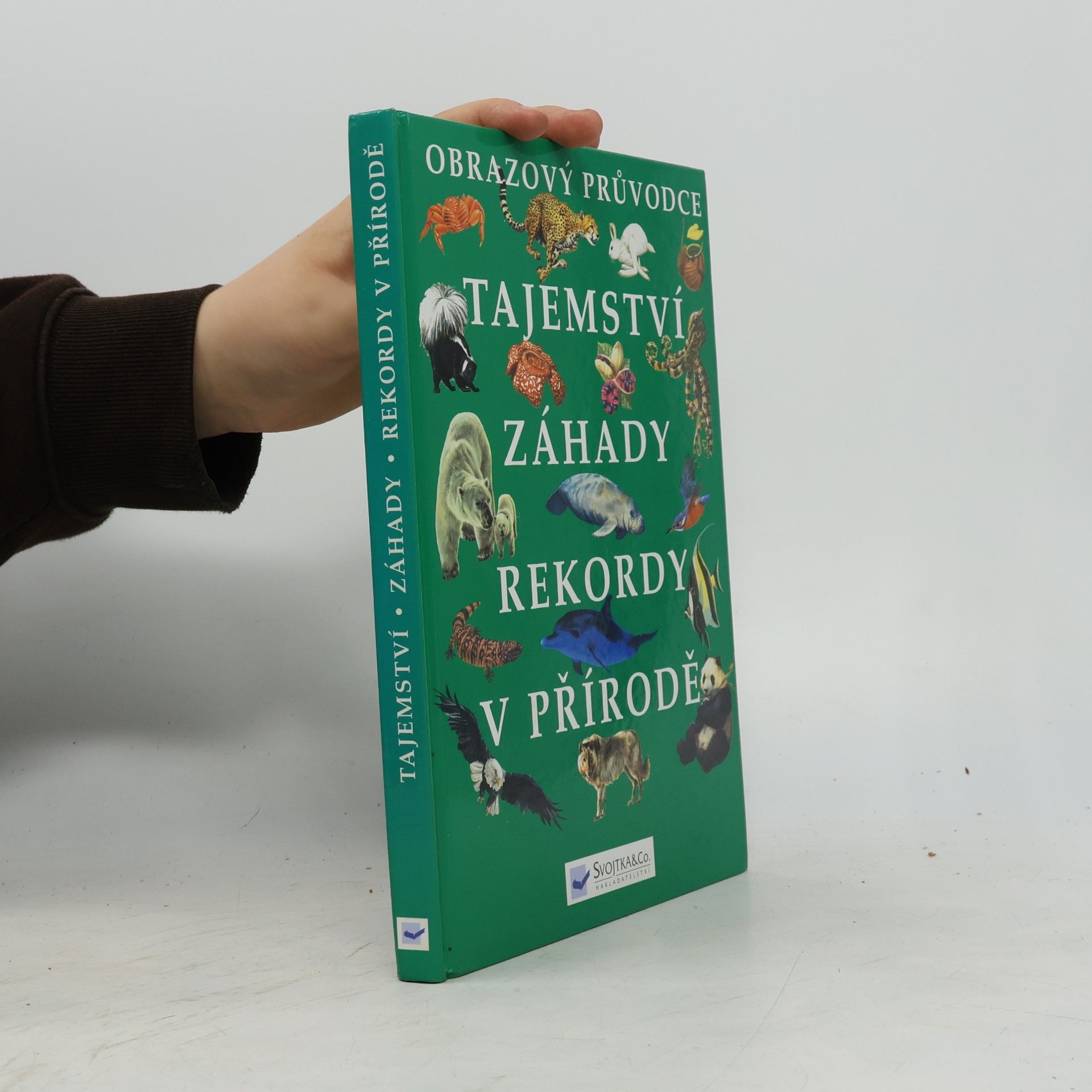 Kolektiv autorů Tajemství, záhady, rekordy v přírodě