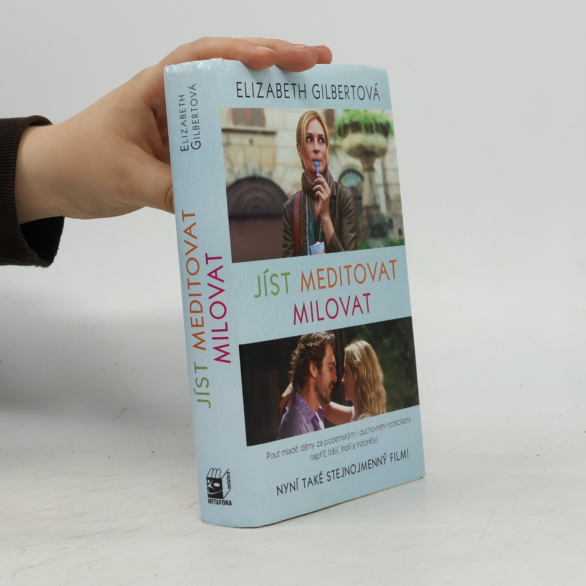 Elizabeth Gilbert Jíst, meditovat, milovat