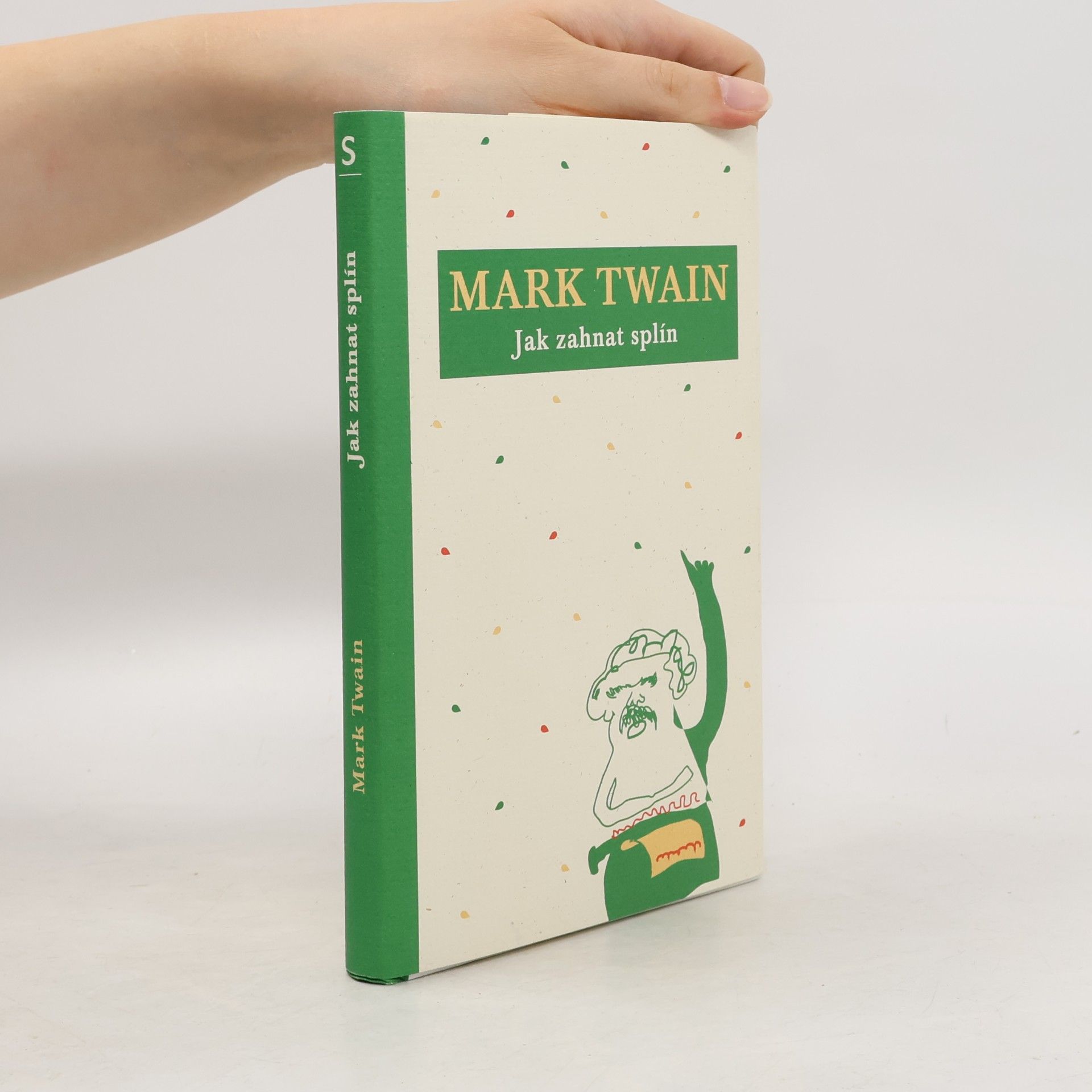 Mark Twain Jak zahnat splín