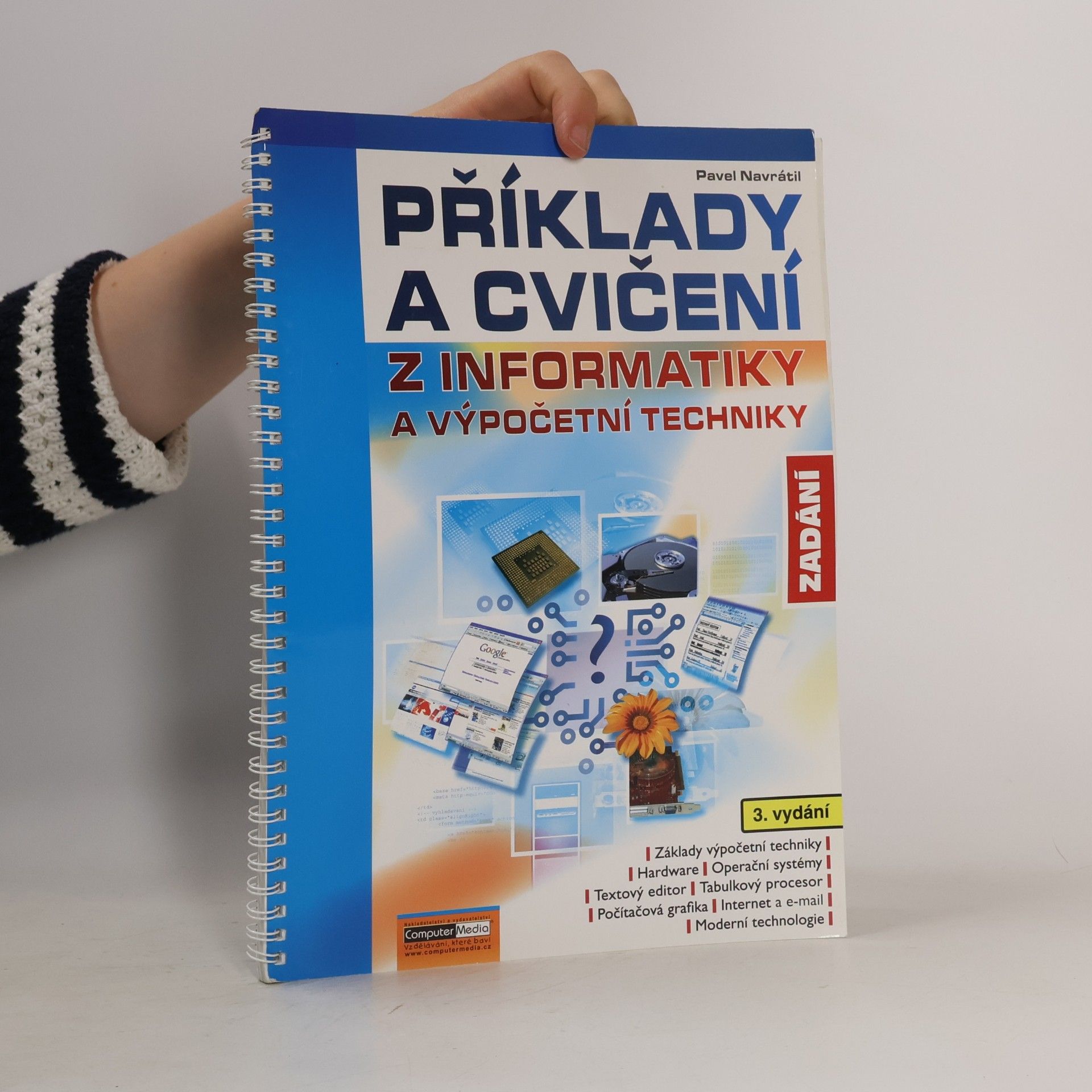 Pavel Navrátil Příklady a cvičení z informatiky : zadání