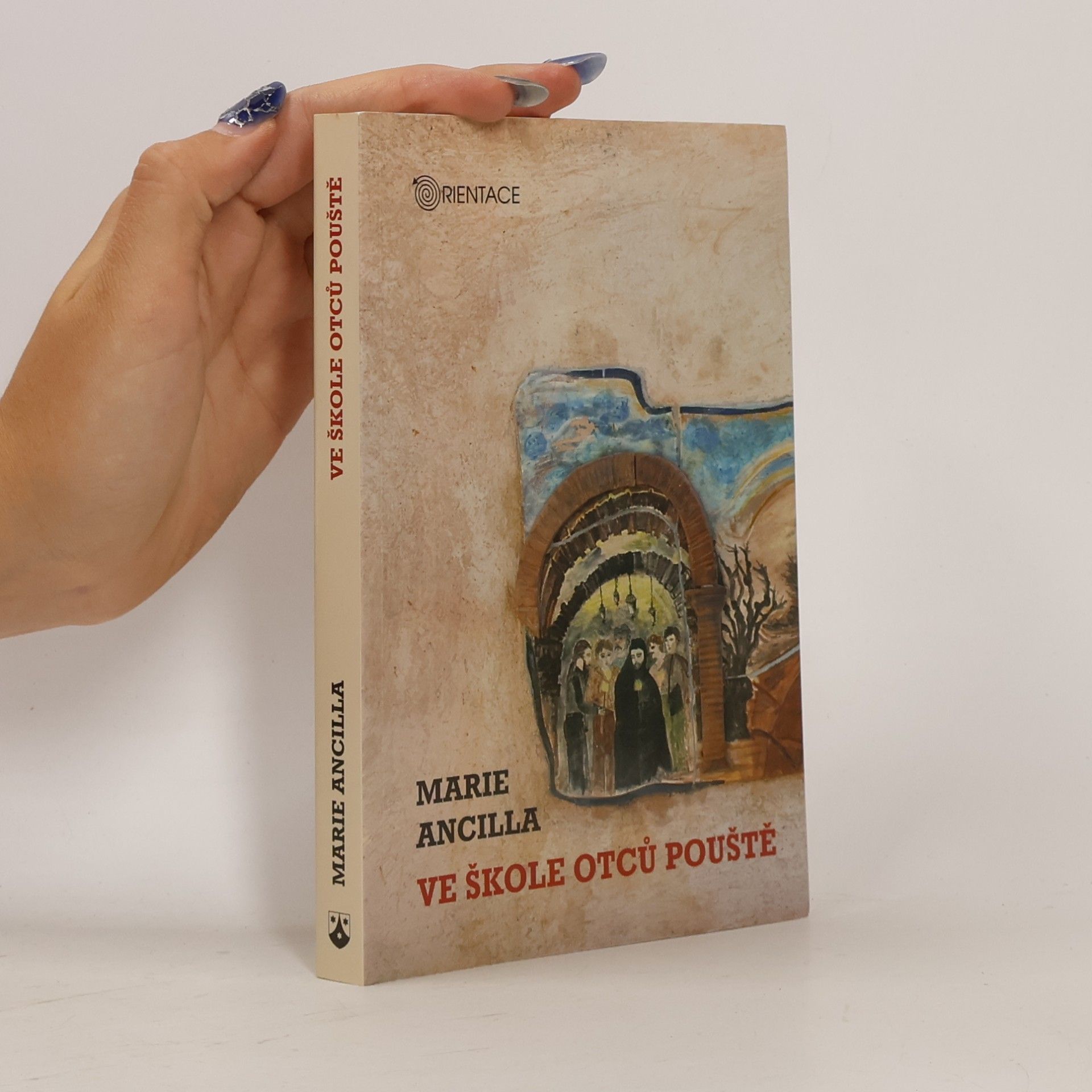 Marie Ancilla Ve škole otců pouště