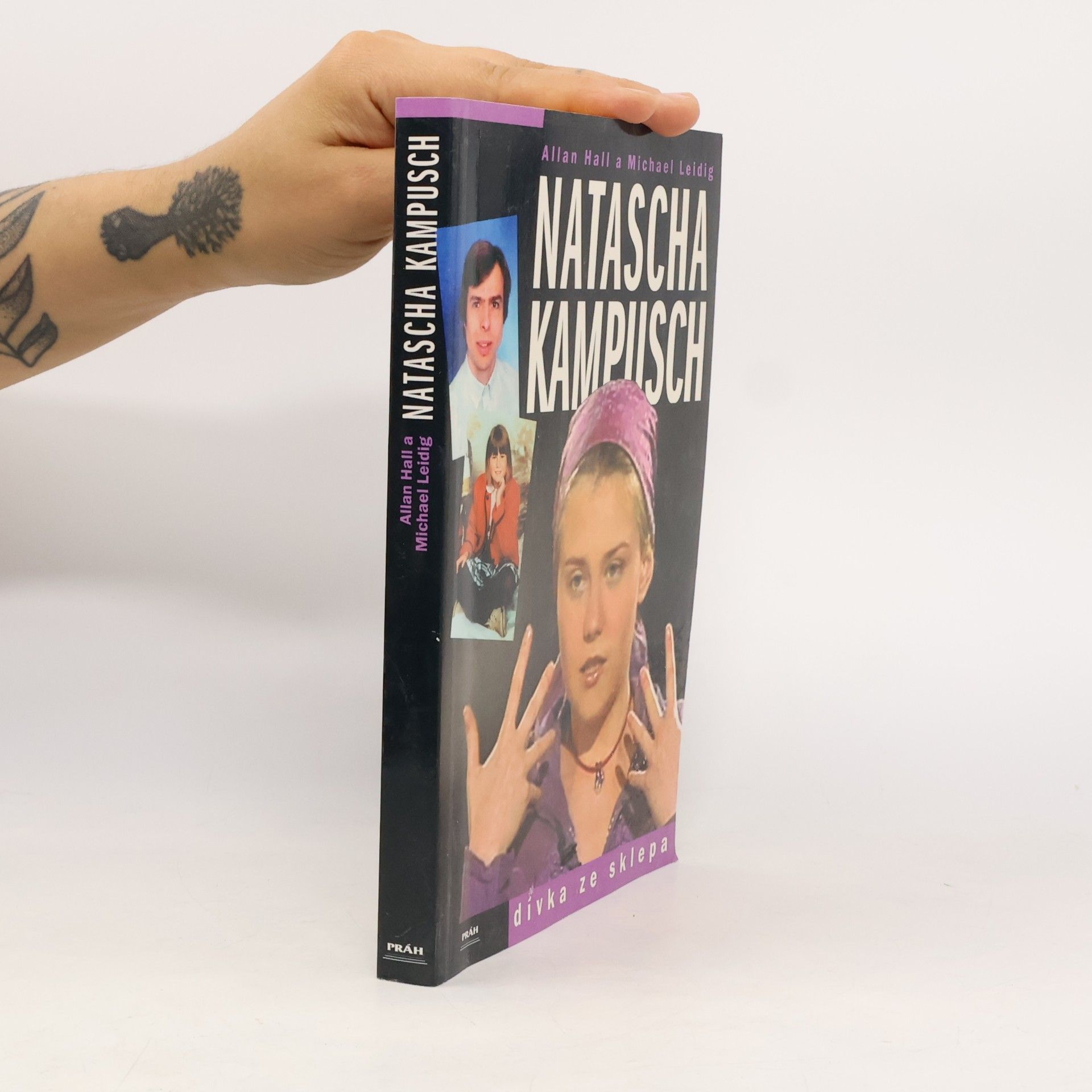 Michael Leidig Natascha Kampusch. Dívka ze sklepa