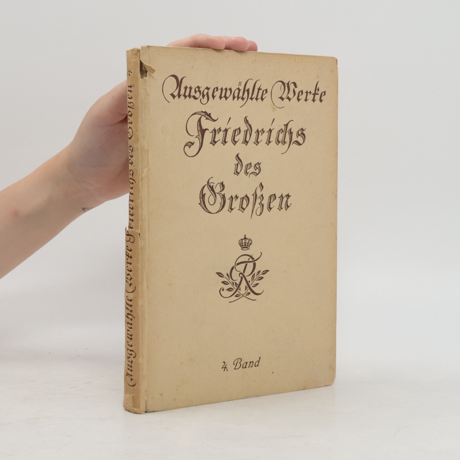 Ausgewählte Werke Friedrichs des Großen 4