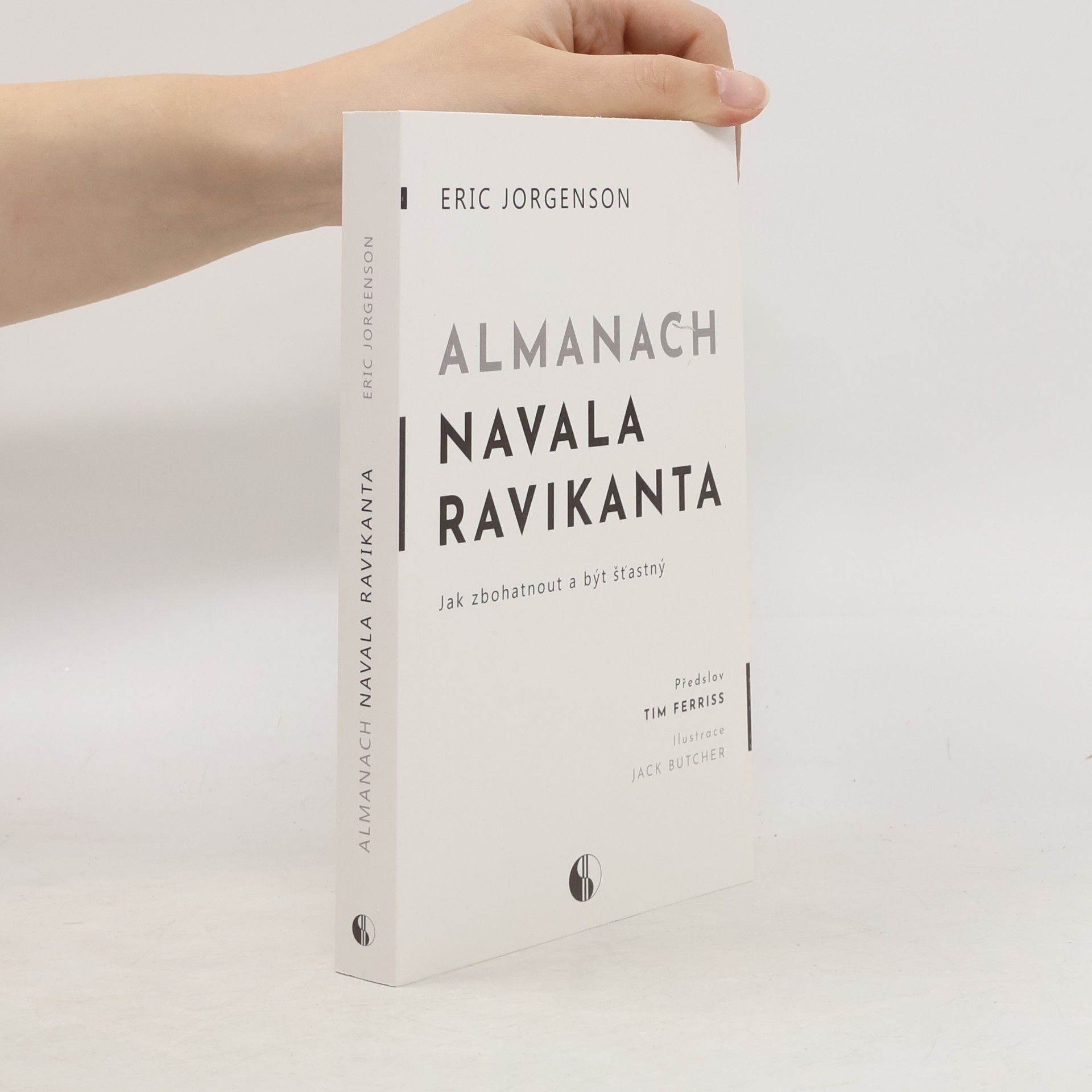 Erik Jorgenson Almanach Navala Ravikanta : jak zbohatnout a být šťastný
