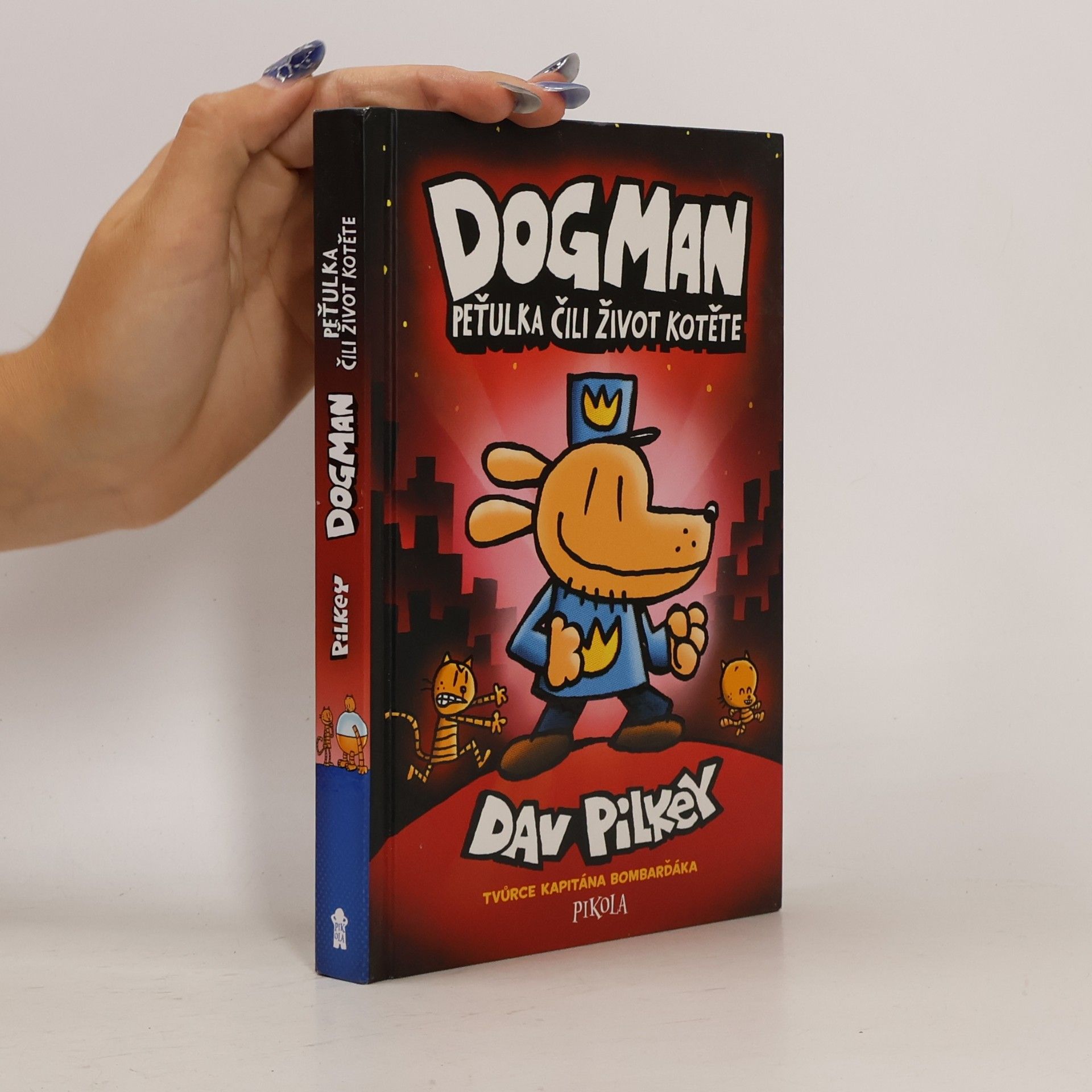 Dav Pilkey Dogman. Peťulka, čili, život kotěte