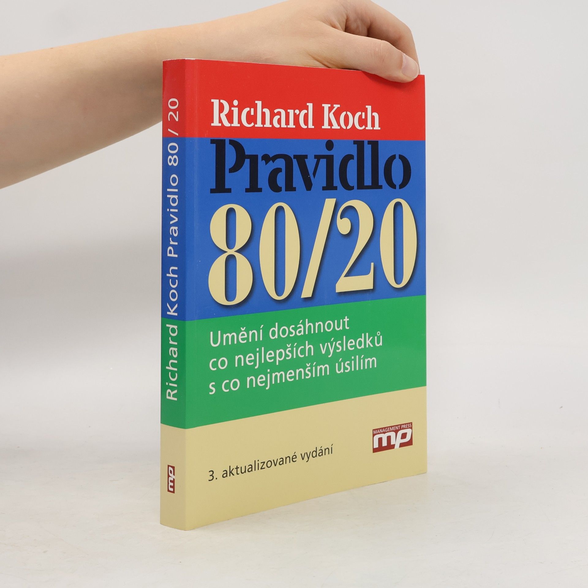 Richard Koch Pravidlo 80/20