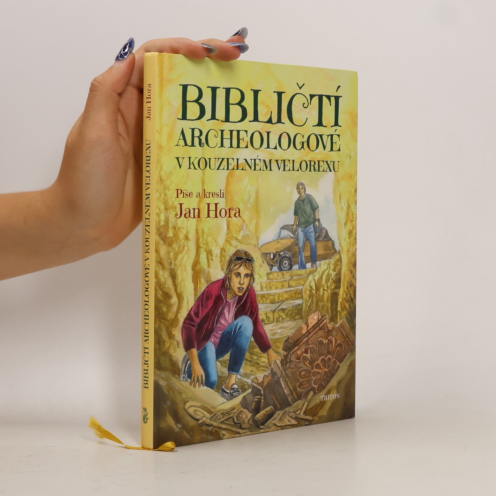 Jan Hora Bibličtí archeologové v kouzelném velorexu