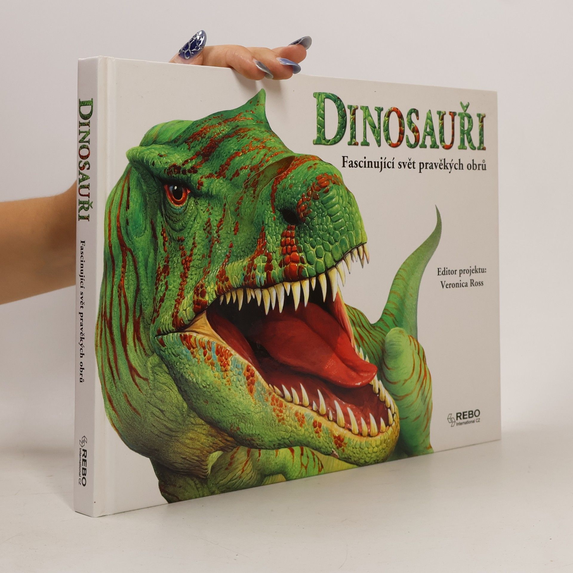 Veronica Ross Dinosauři - Fascinující svět pravěkých obrů