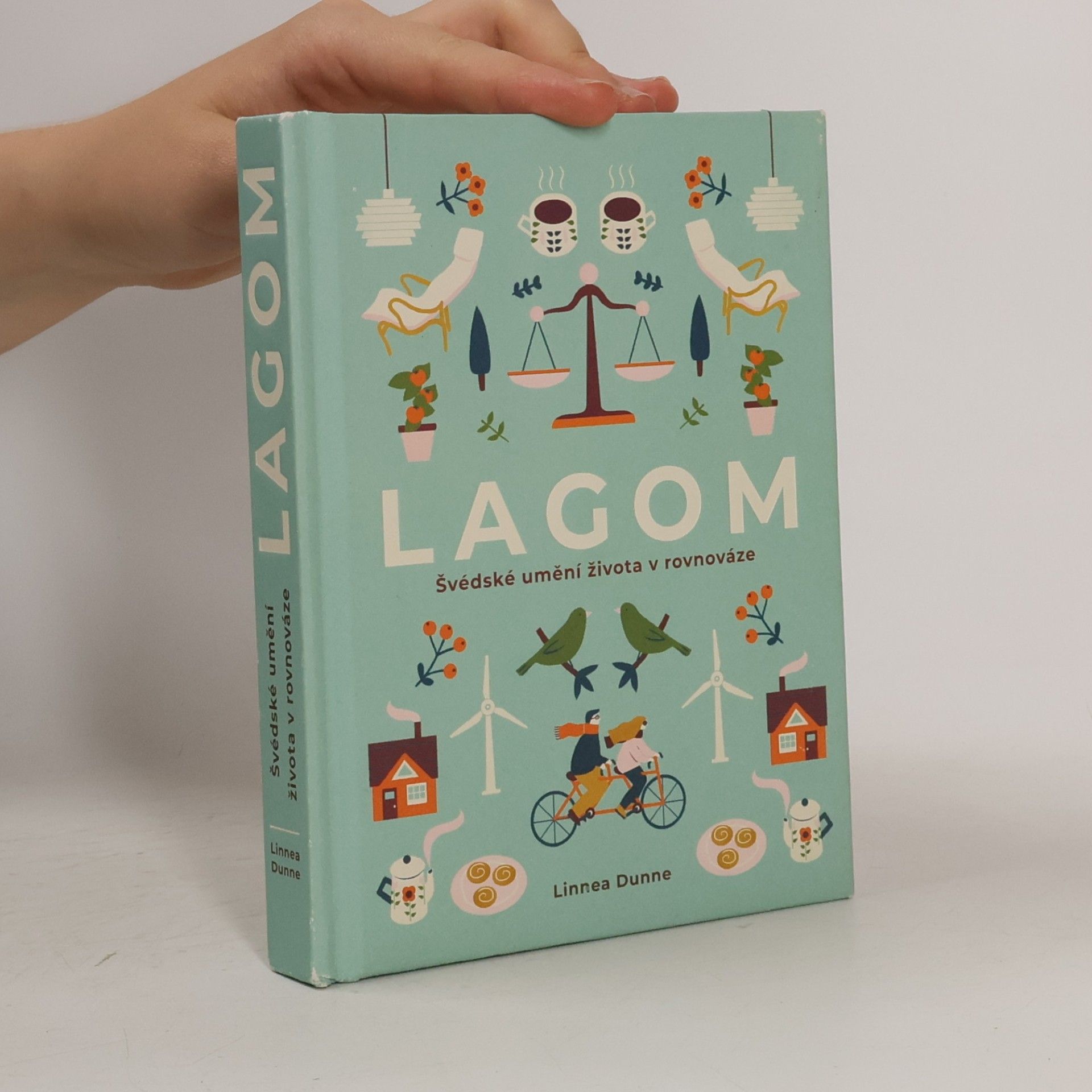 Linnea Dunne Lagom : švédské umění života v rovnováze