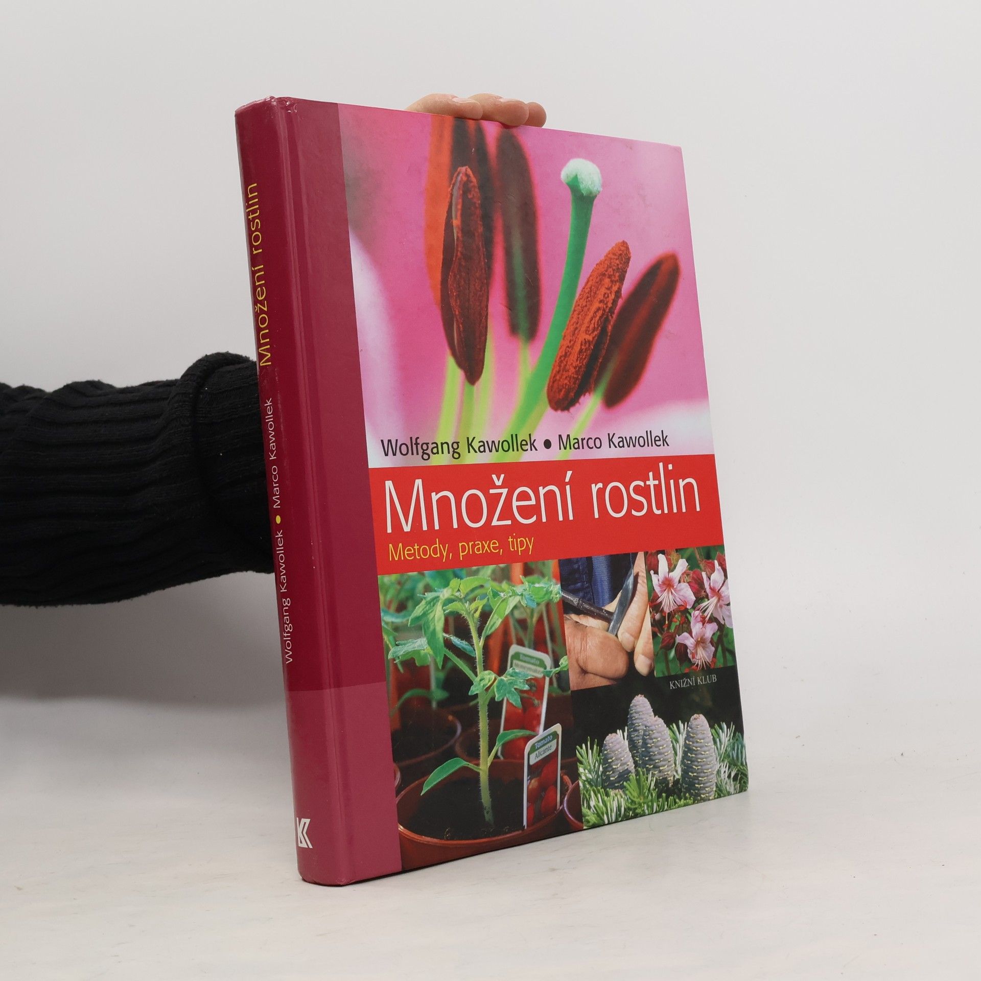 Wolfgang Kawollek Množení rostlin: Metody, praxe, tipy