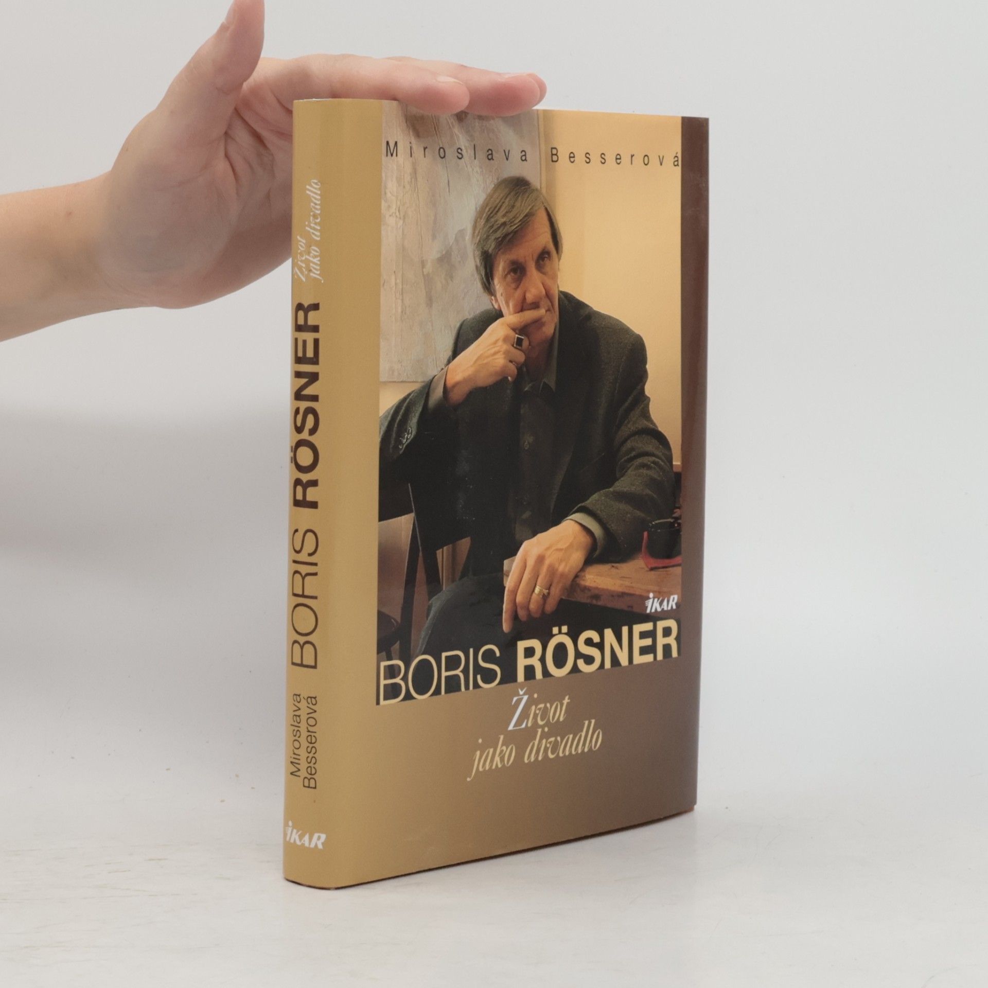 Boris Rösner Boris Rösner : život jako divadlo
