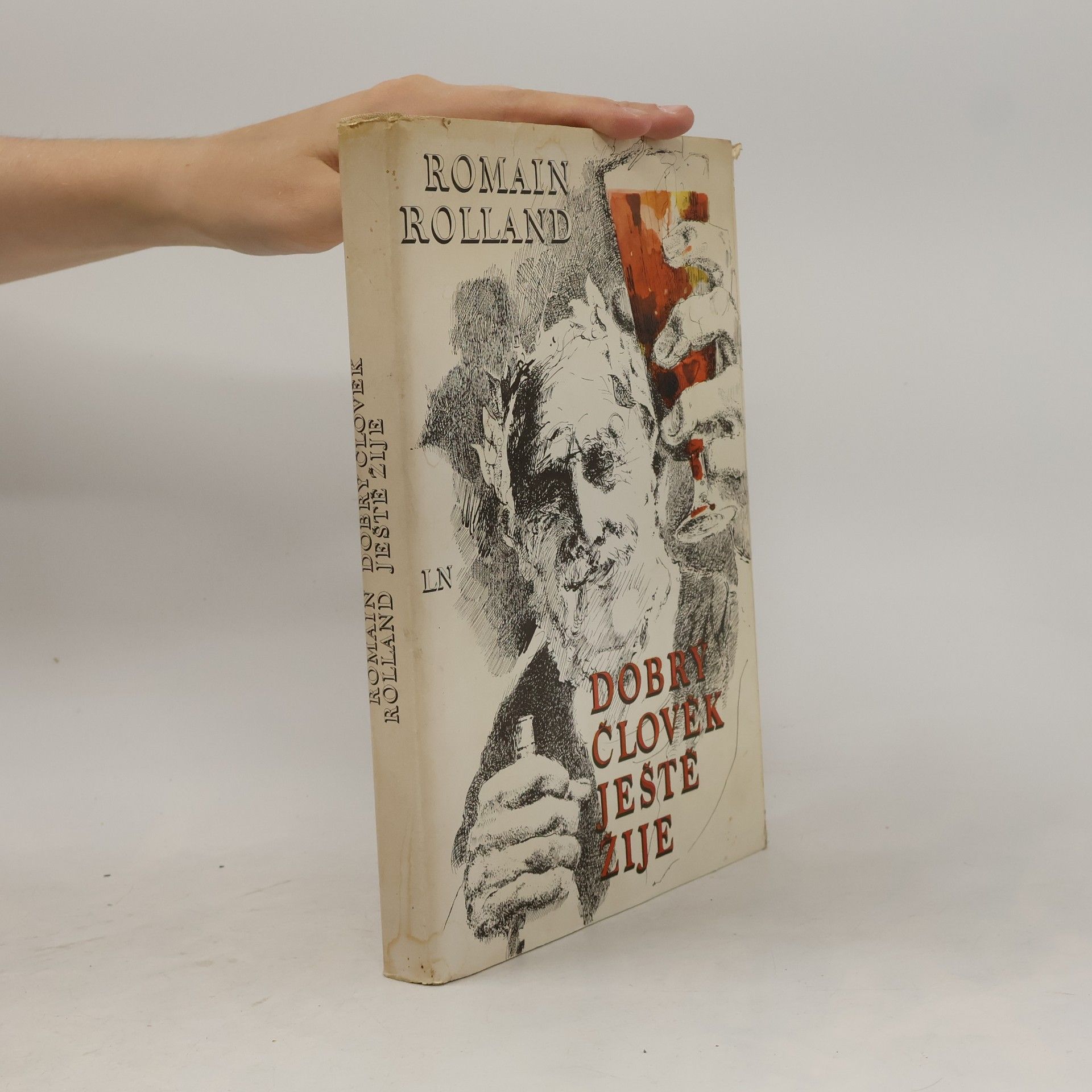 Romain Rolland Dobrý člověk ještě žije