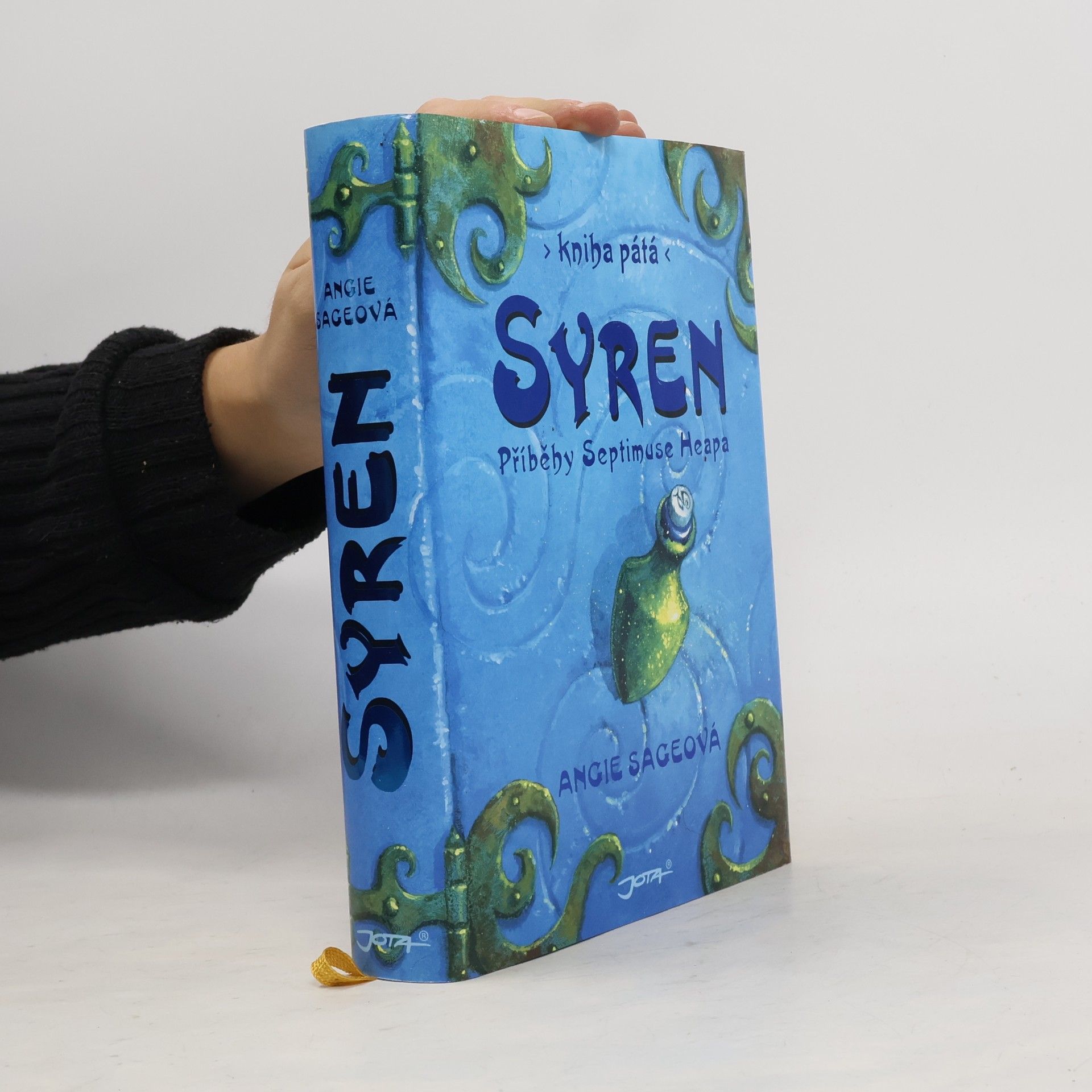 Angie Sage Příběhy Septimuse Heapa. Díl V. Syren