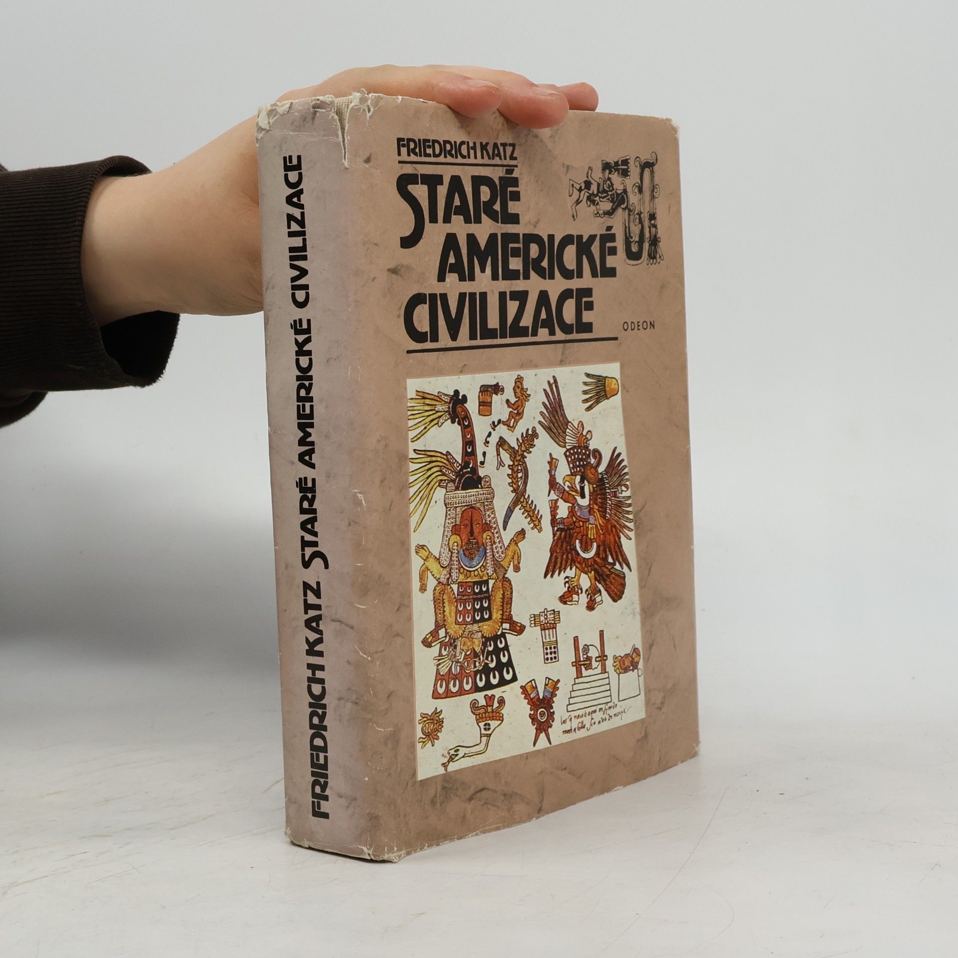 Friedrich Katz Staré americké civilizace