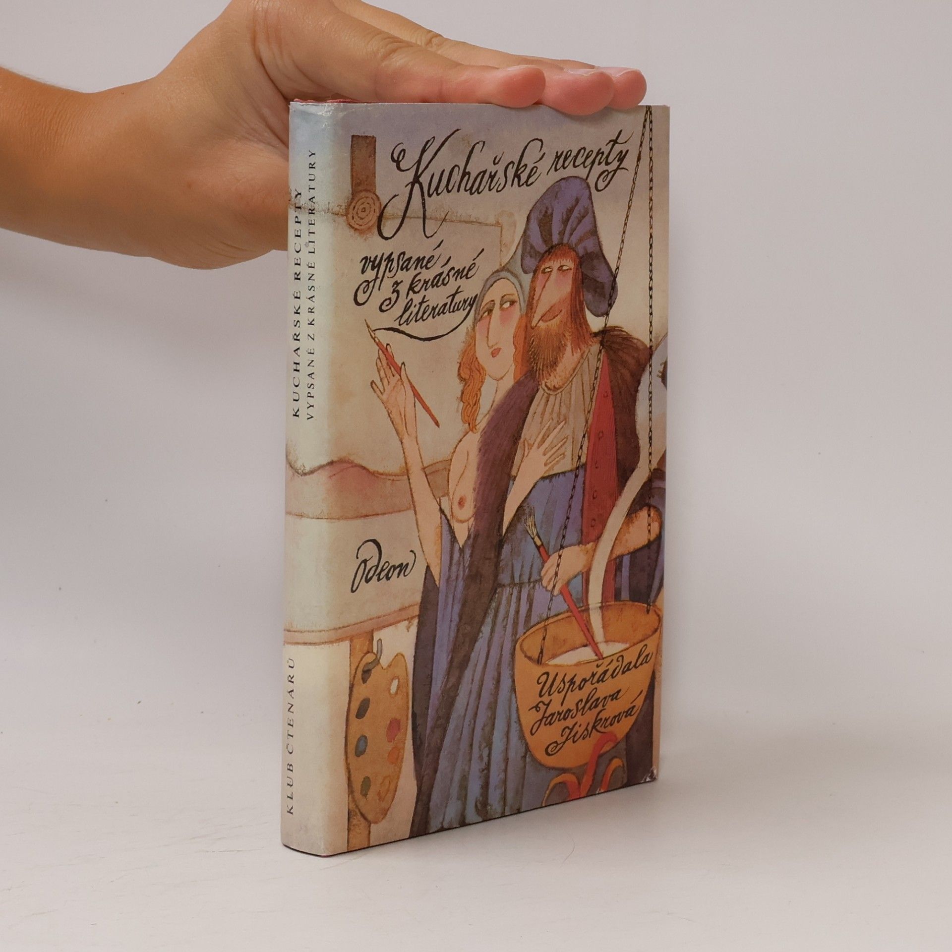 Jaroslava Jiskrová Kuchařské recepty vypsané z krásné literatury