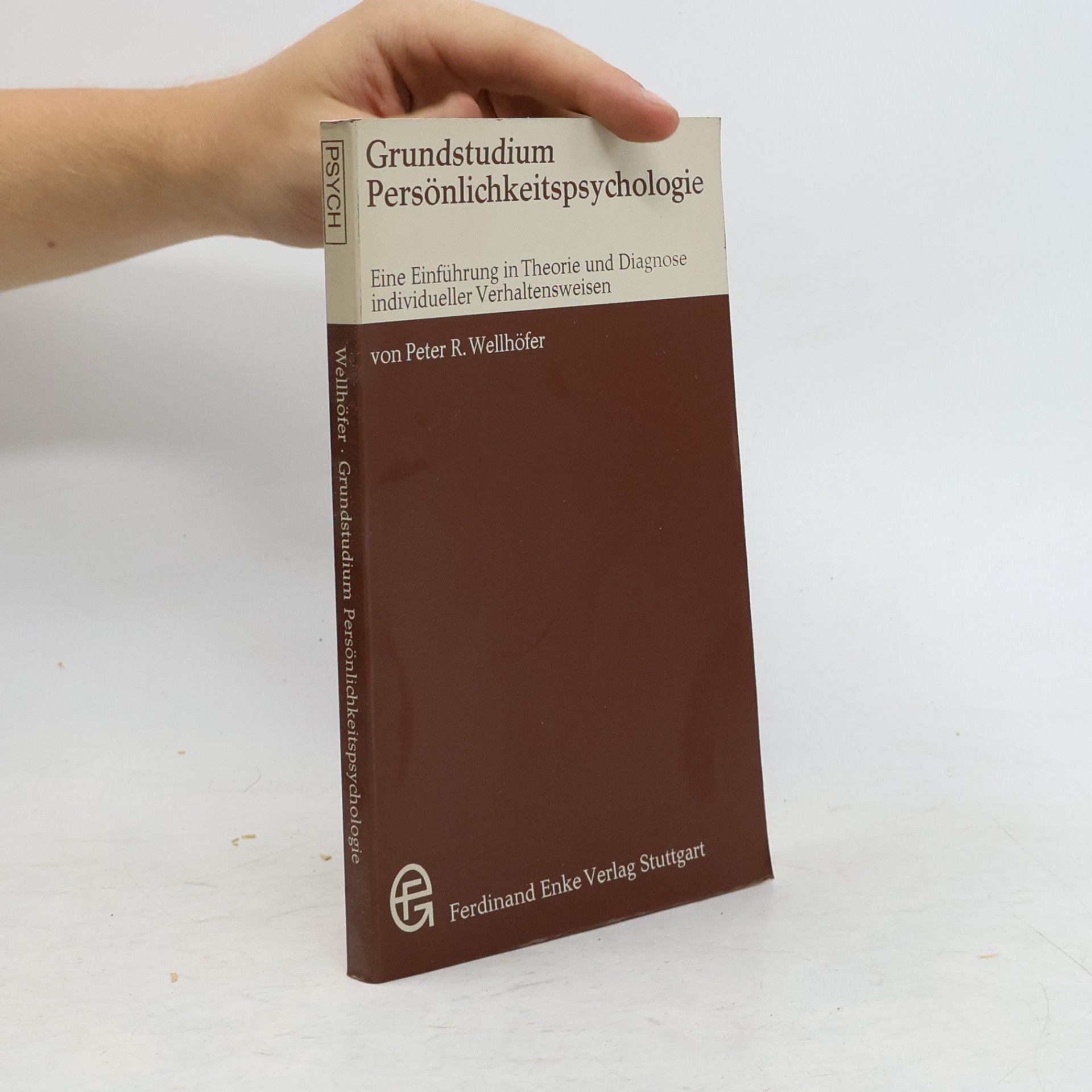 Peter Rolf Wellhöfer Grundstudium Persönlichkeitspsychologie