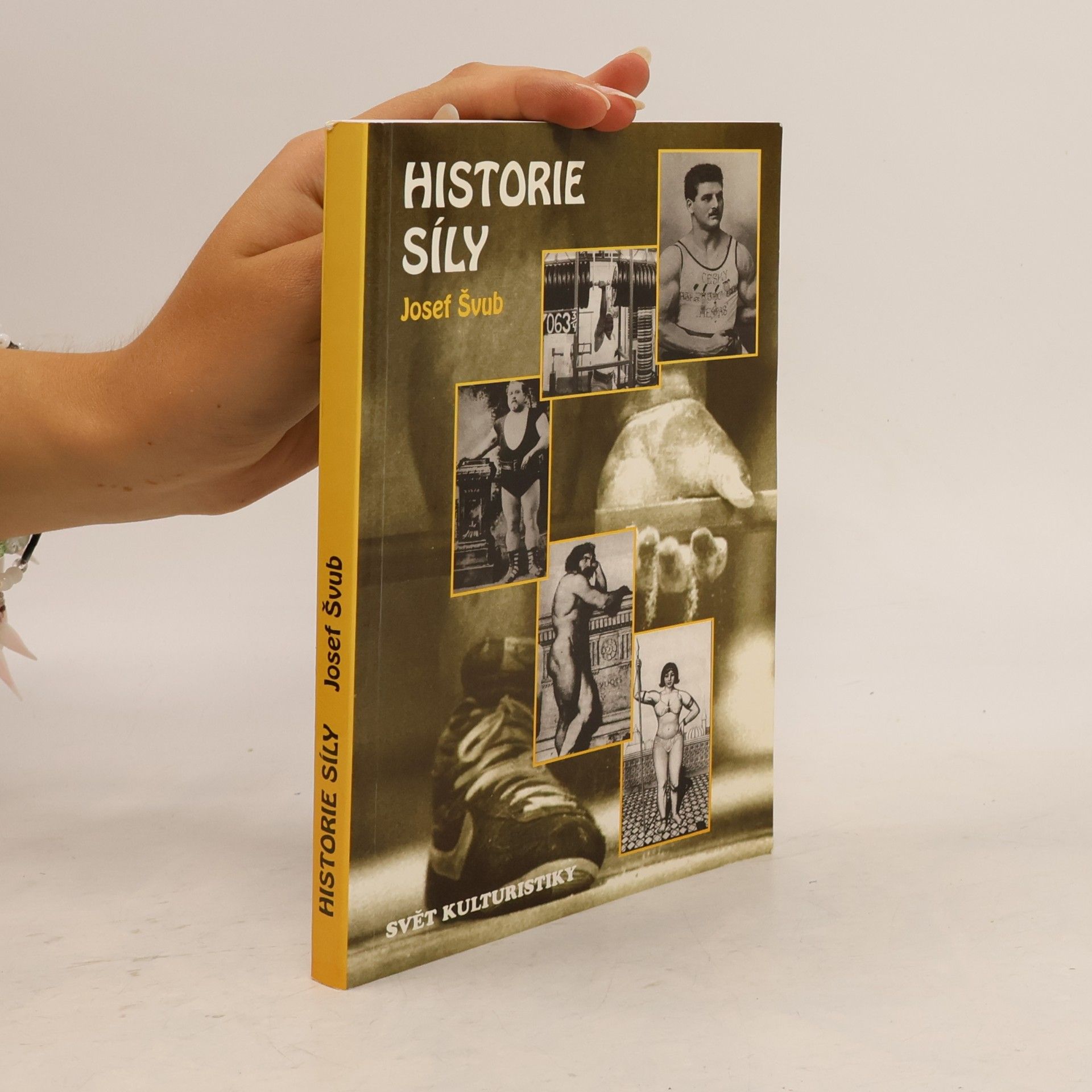Josef Švub Historie síly