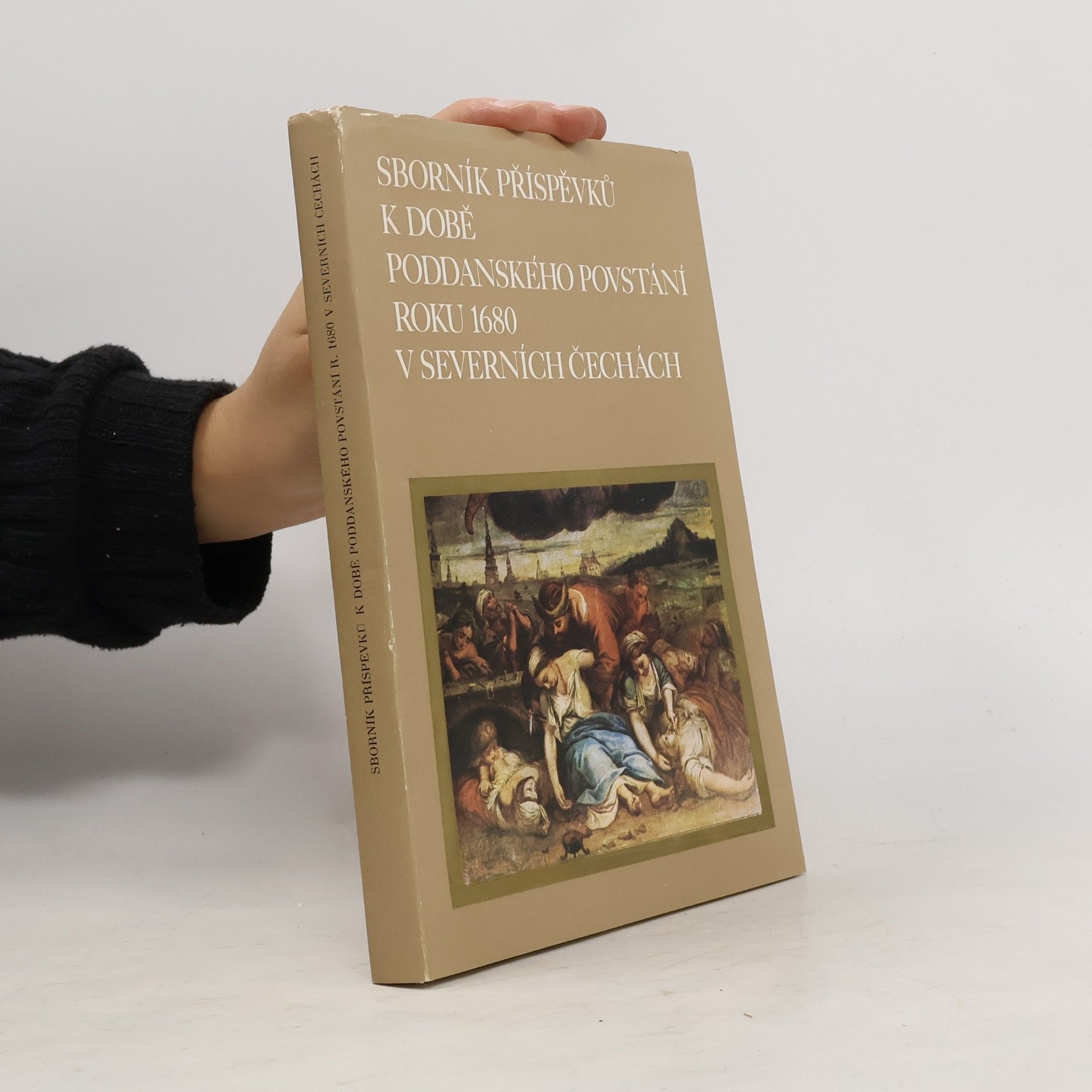 Marie Vojtíšková Sborník příspěvků k době poddanského povstání roku 1680 v severních Čechách
